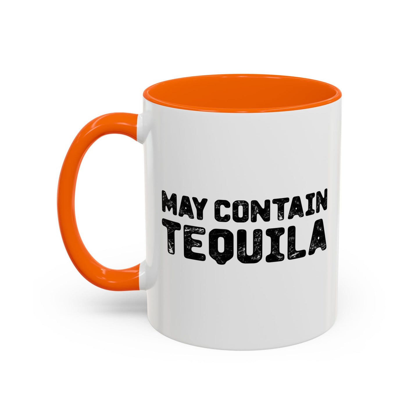 MAY CONTAIN TEQUILA Accent BiColor Funny Sarcastic Mug