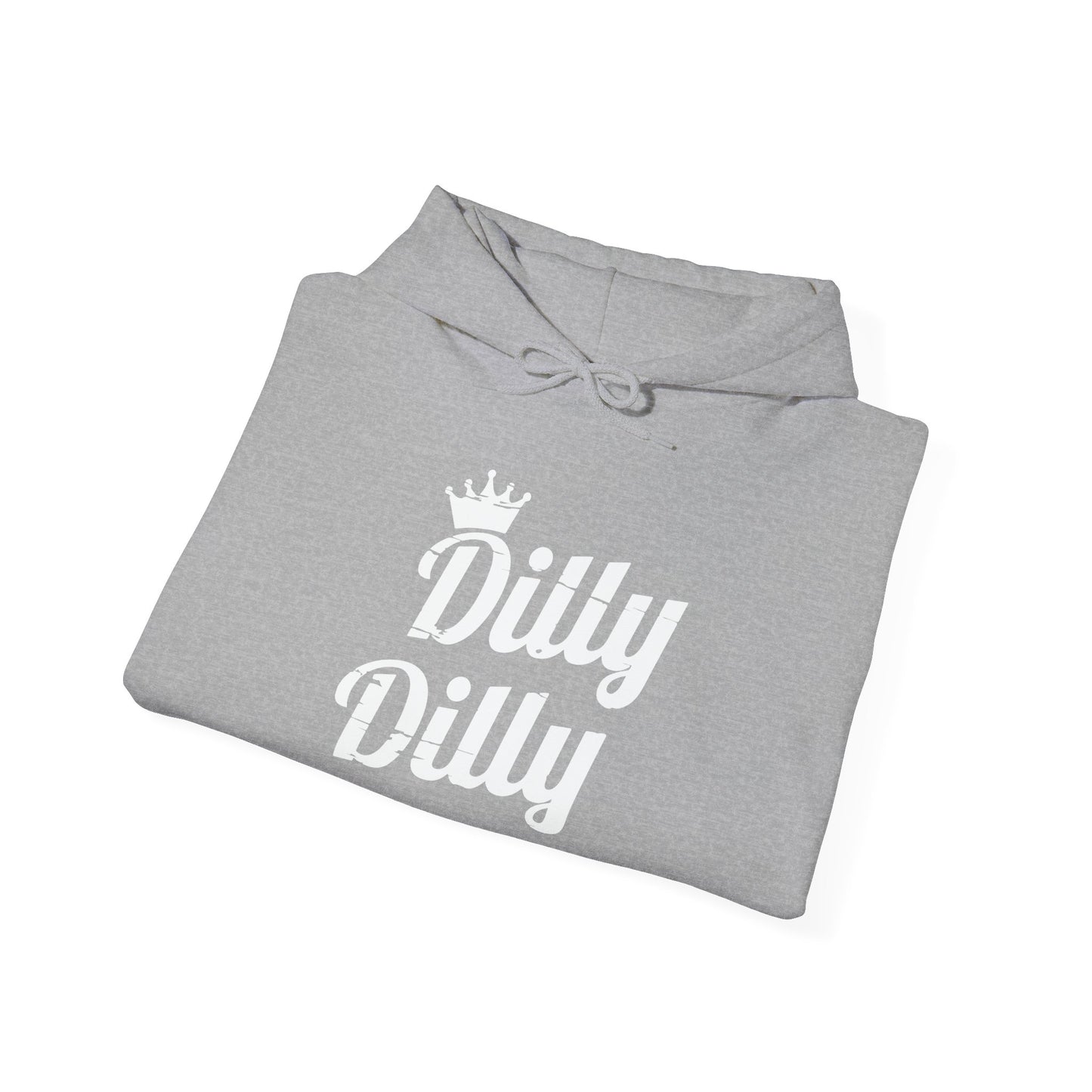 DILLY DILLY - Premium Unisex Funny Sarcastic Black Hoodie Sweatshirt