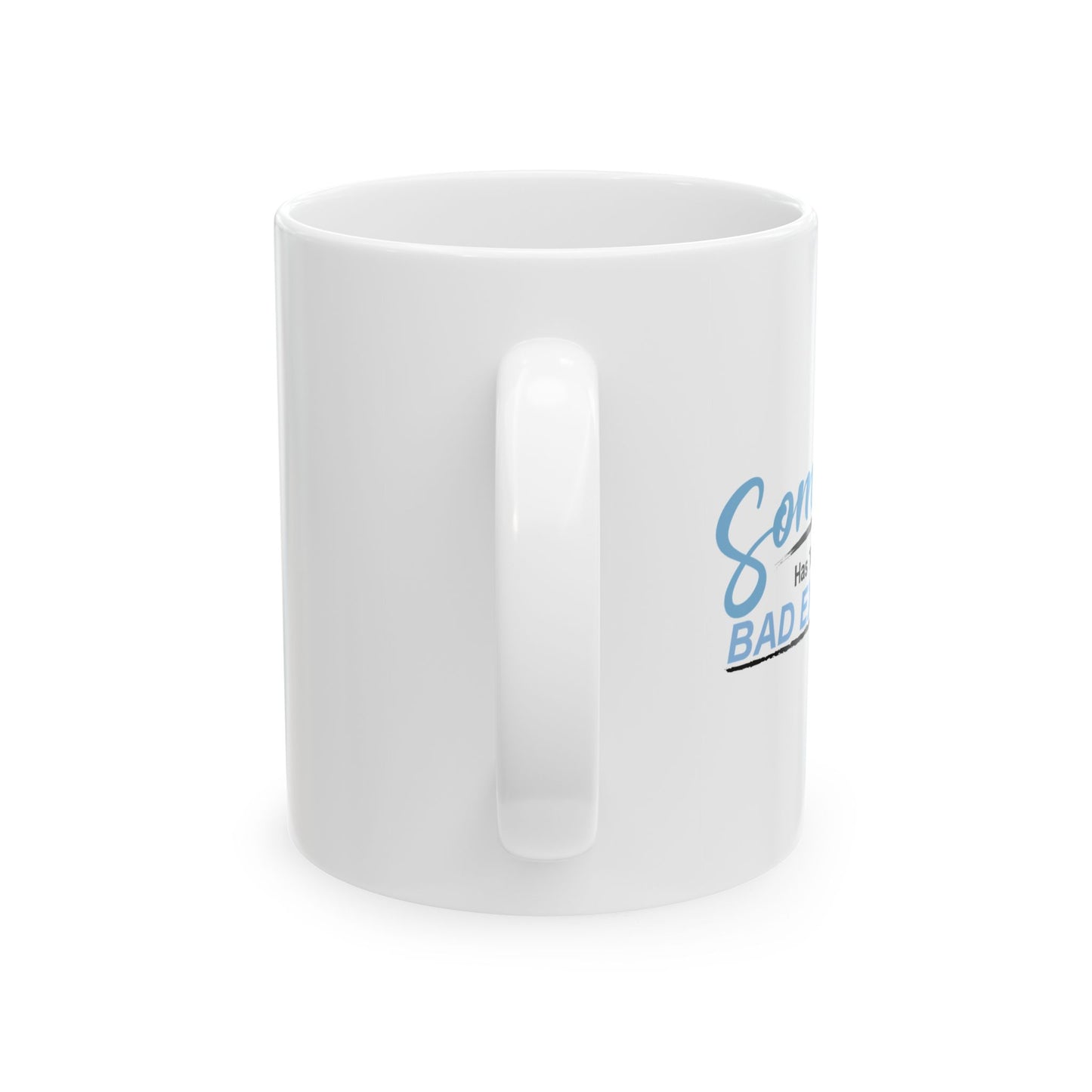 BAD EXAMPLE FUNNY SARCASTIC WHITE MUG