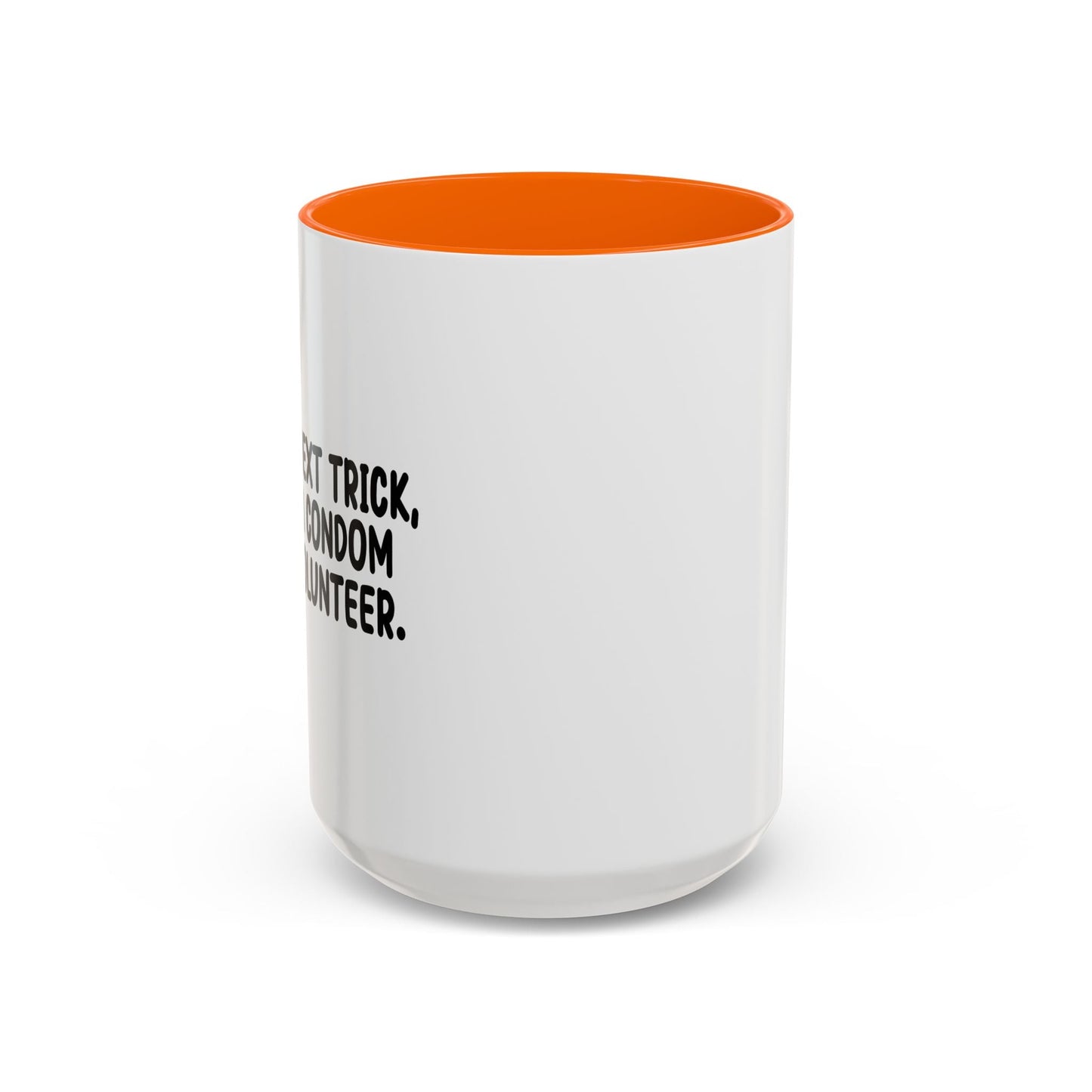 FOR MY NEXT Accent BiColor Funny Sarcastic Mug