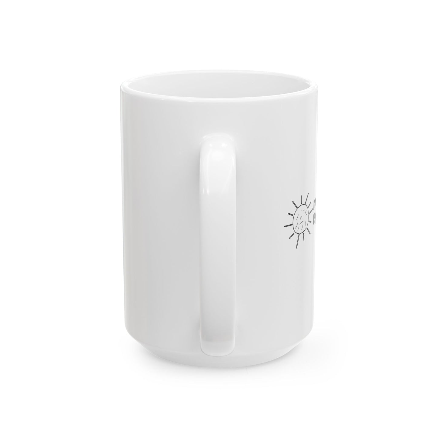 I’m Just a F*cking Ray of Sunshine! FUNNY SARCASTIC WHITE MUG