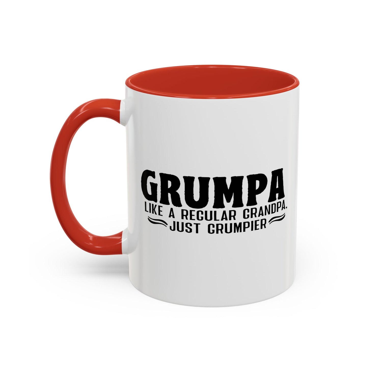 GRUMPA LIKE A REGULAR GRANDPA JUST GRUMPIER Accent BiColor Funny Sarcastic Mug