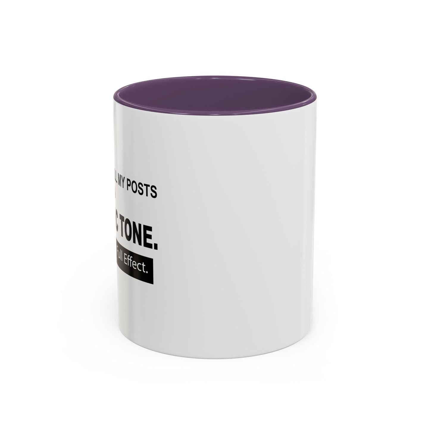 READ IN SARCASTIC TONE FOR FULL EFFECT Accent BiColor Funny Sarcastic Mug