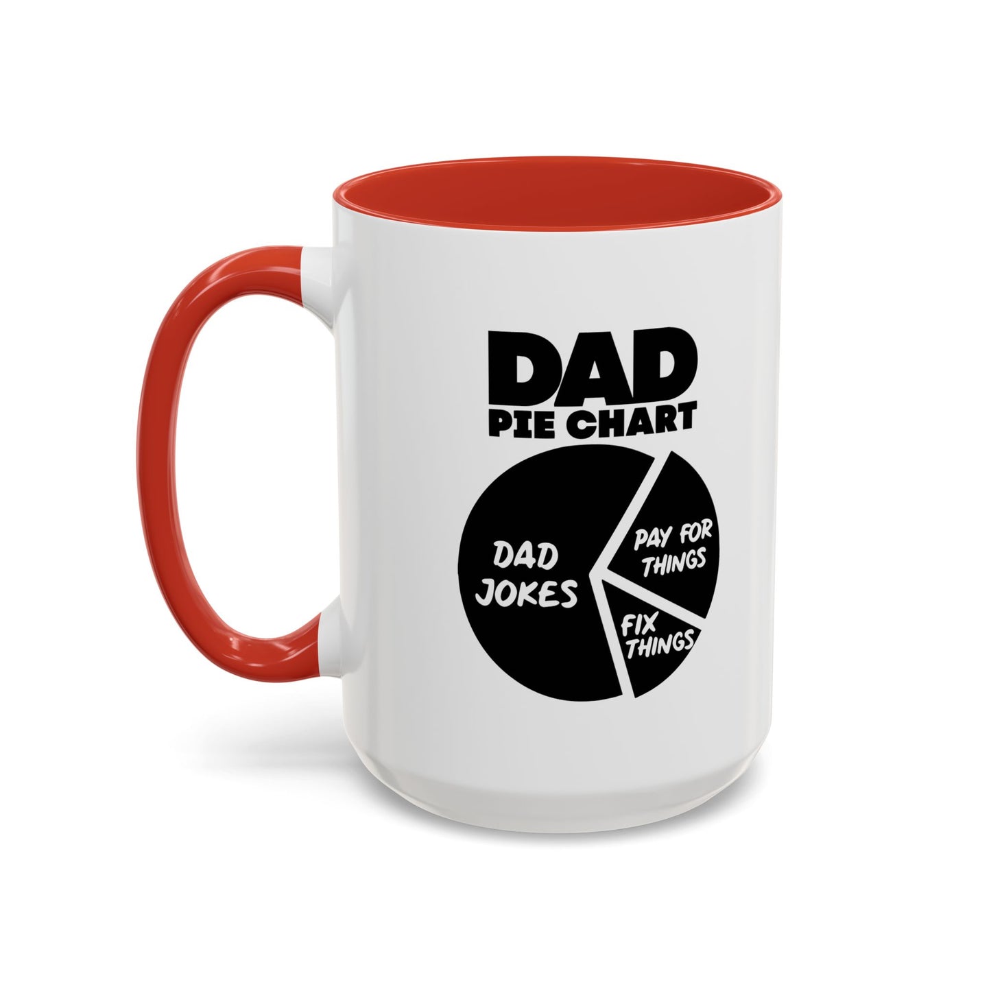 DAD PIE CHART Accent BiColor Funny Sarcastic Mug