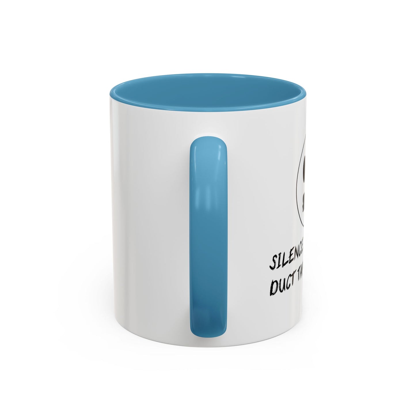 SILENCE IS GOLDEN. DUCT TAPE IS SILVER Accent BiColor Funny Sarcastic Mug