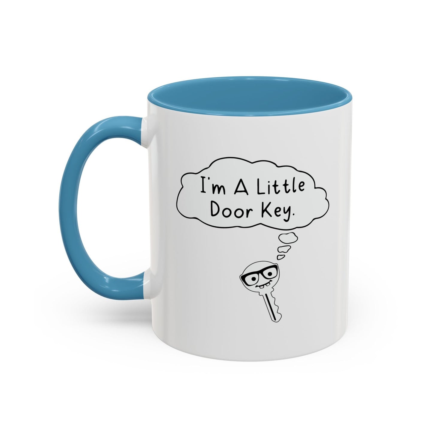 I'M A LITTLE DOOR KEY Accent BiColor Funny Sarcastic Mug