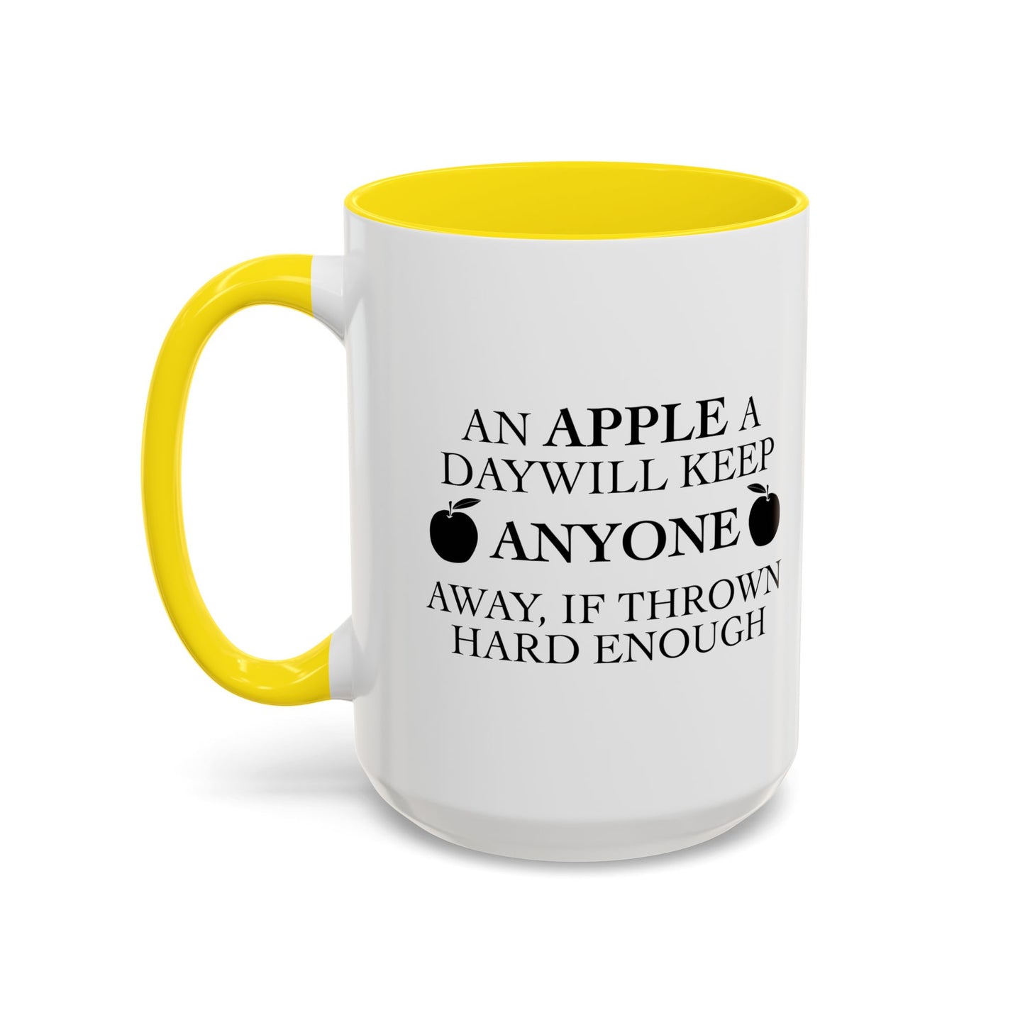 AN APPLE A DAY Accent BiColor Funny Sarcastic Mug