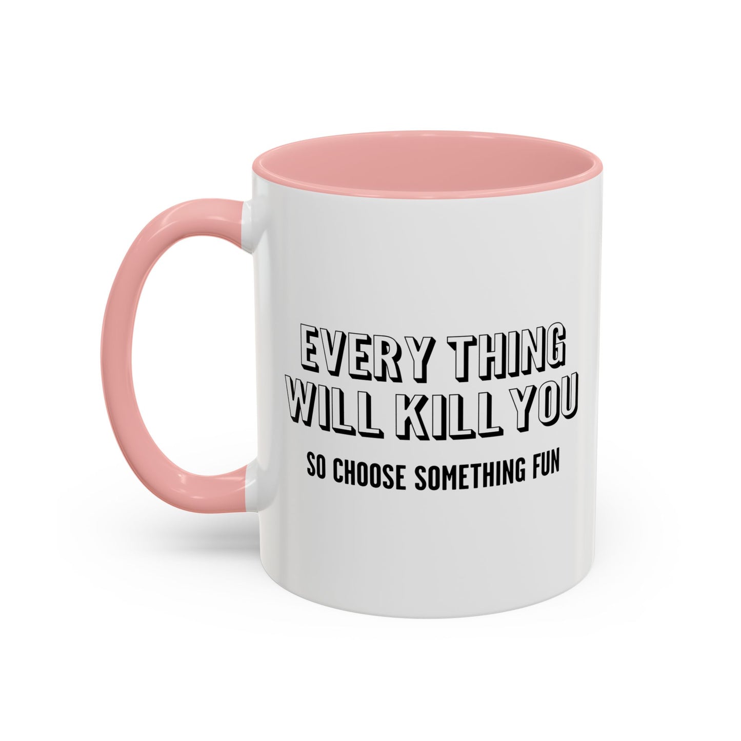 CHOOSE SOMETHING FUN Accent BiColor Funny Sarcastic Mug