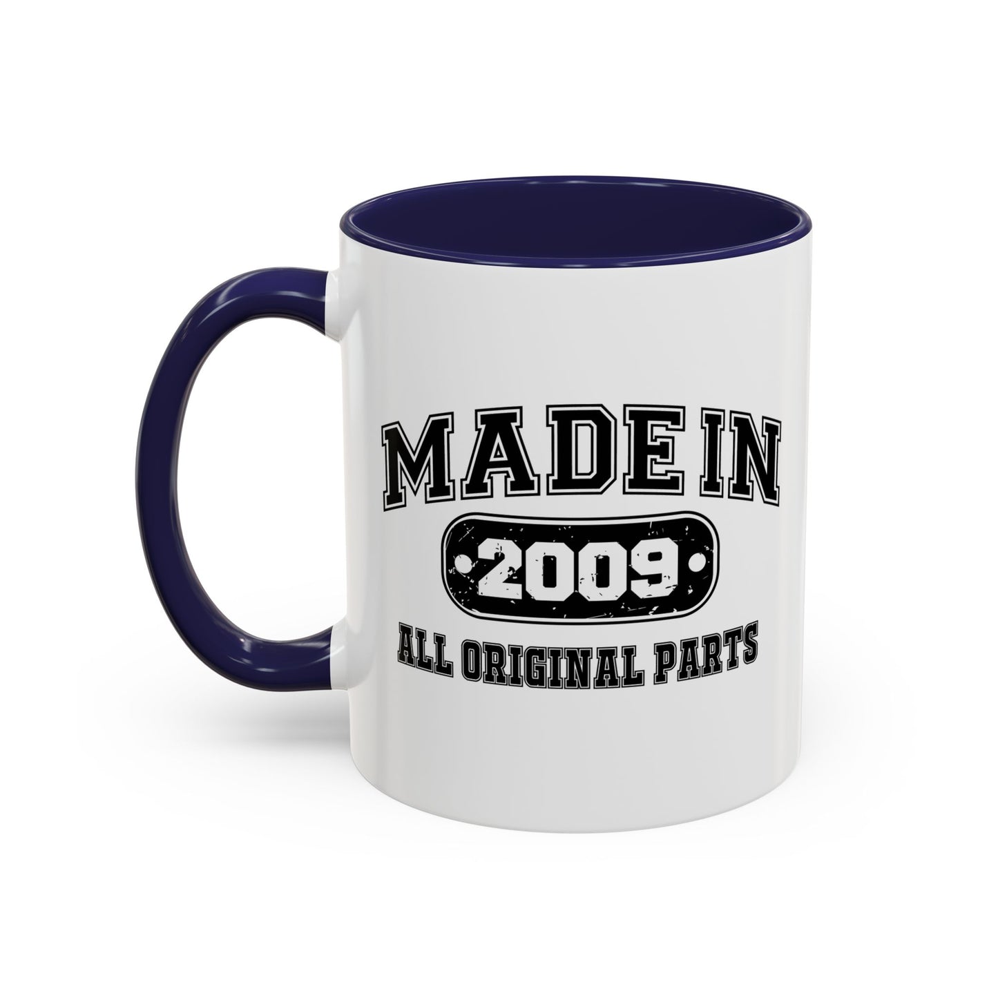 MADE IN 2009 Accent BiColor Funny Sarcastic Mug