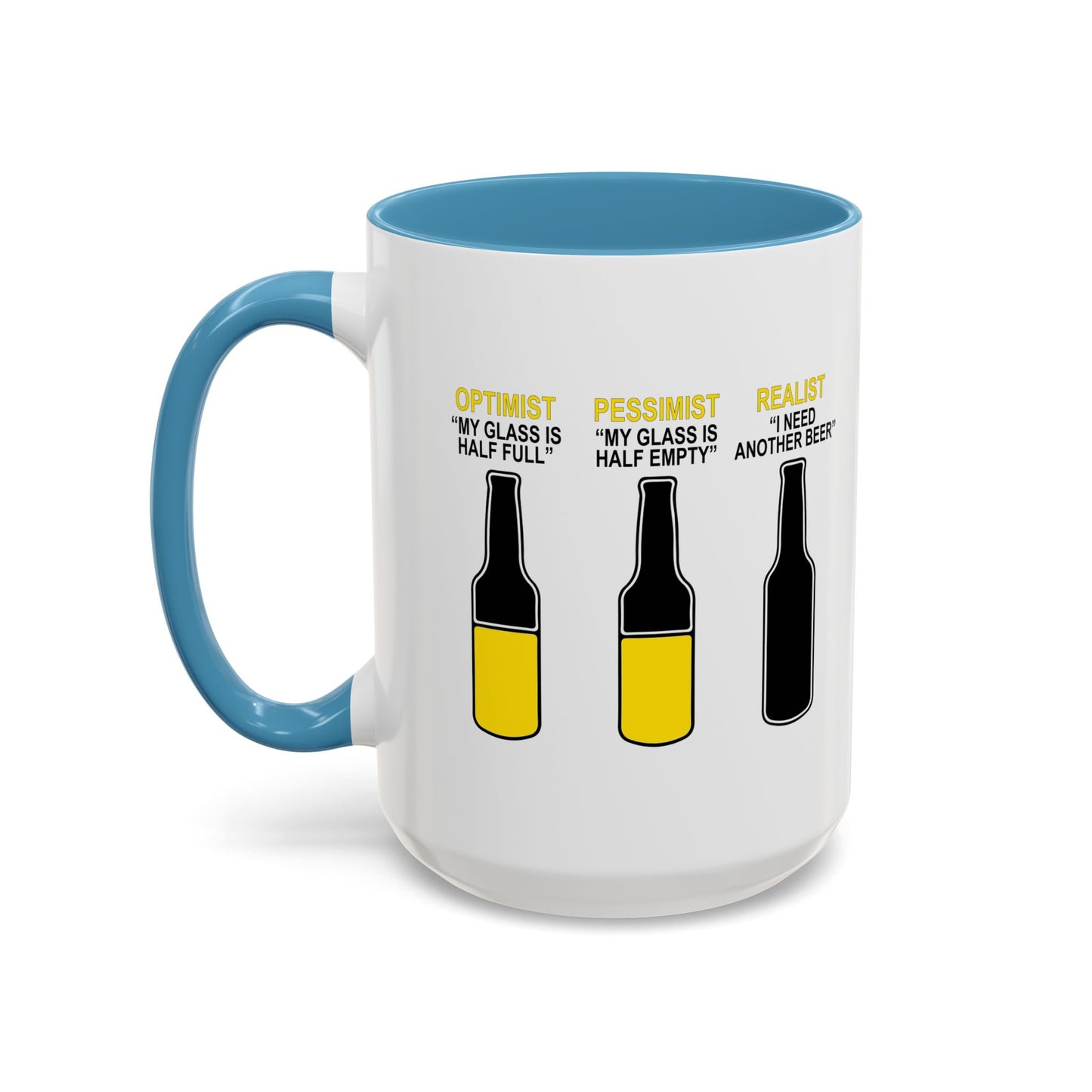 OPTIMIST PESSIMIST REALIST Accent BiColor Funny Sarcastic Mug