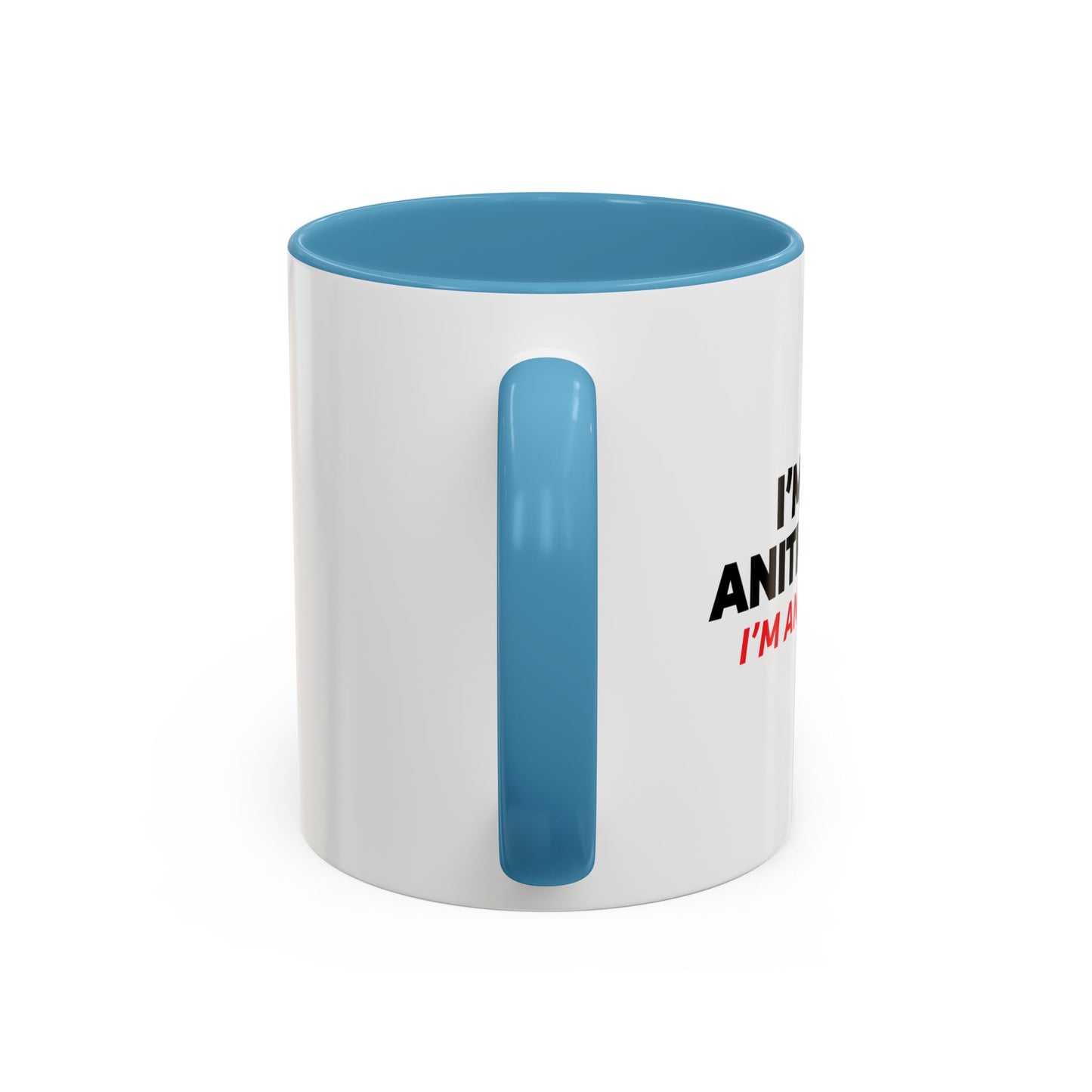 ANTI STUPID Accent BiColor Funny Sarcastic Mug