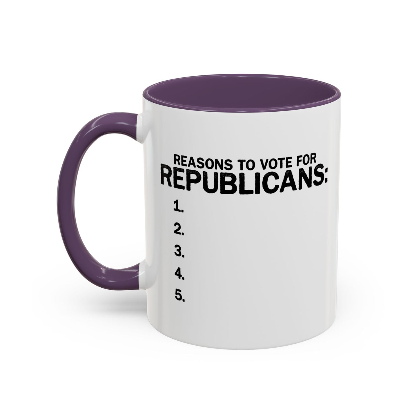 REASONS TO VOTE FOR REPUBLICANS Accent BiColor Funny Sarcastic Mug