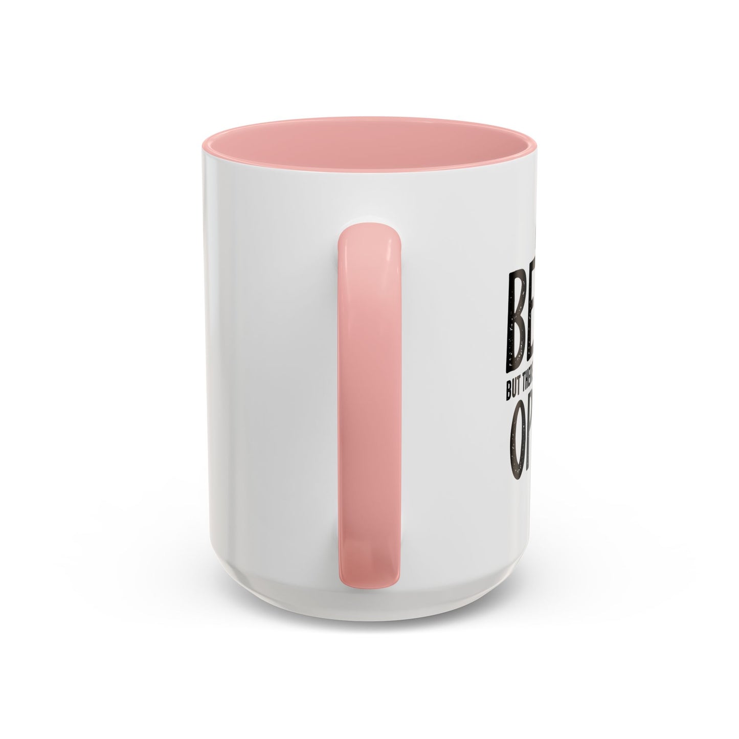 I MEANT TO BEHAVE Accent BiColor Funny Sarcastic Mug