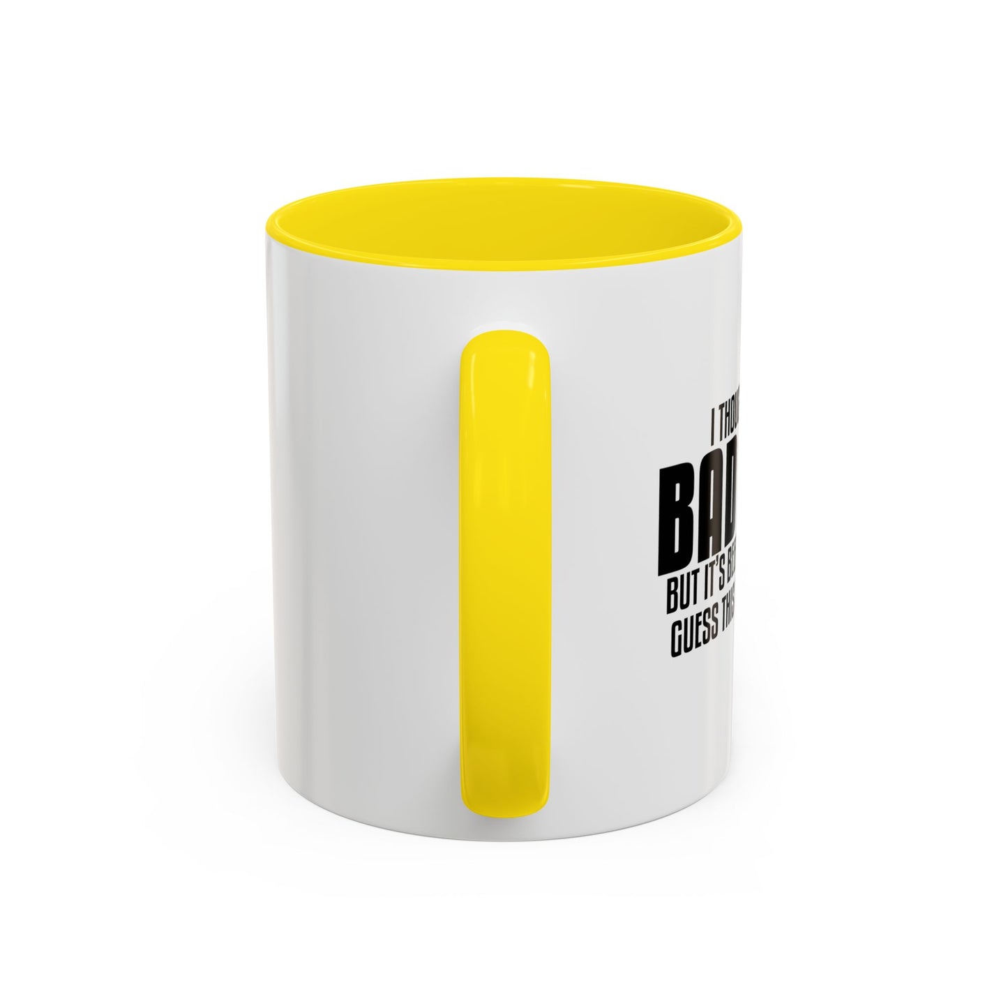 THIS IS WHO I AM NOW Accent BiColor Funny Sarcastic Mug