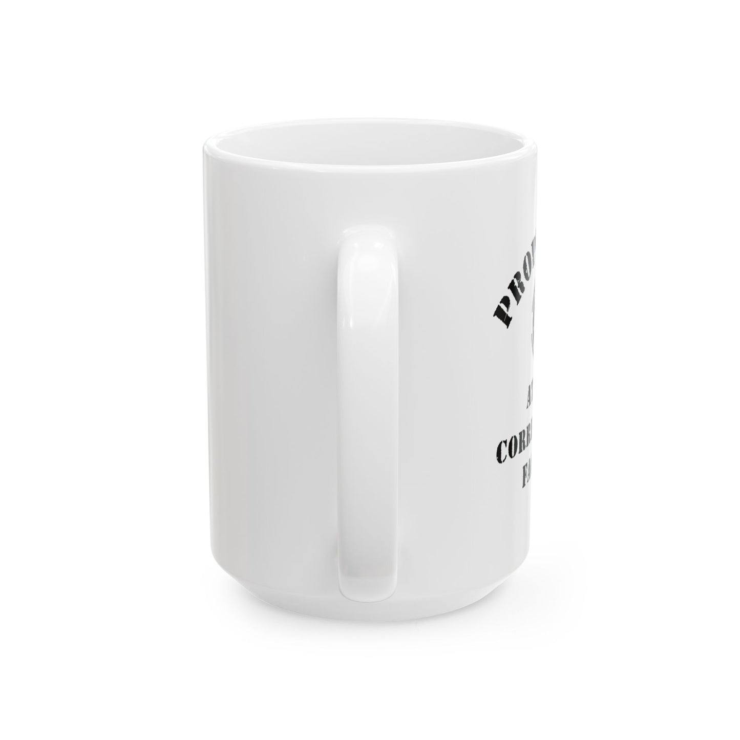 ATTICA CORRECTIONAL FACILITY FUNNY SARCASTIC WHITE MUG