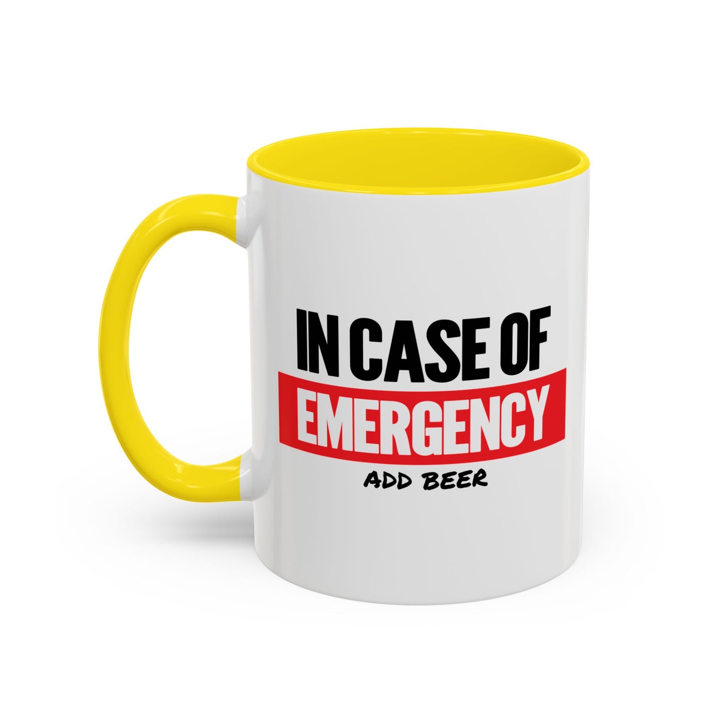 IN CASE OF EMERGENCY Accent BiColor Funny Sarcastic Mug