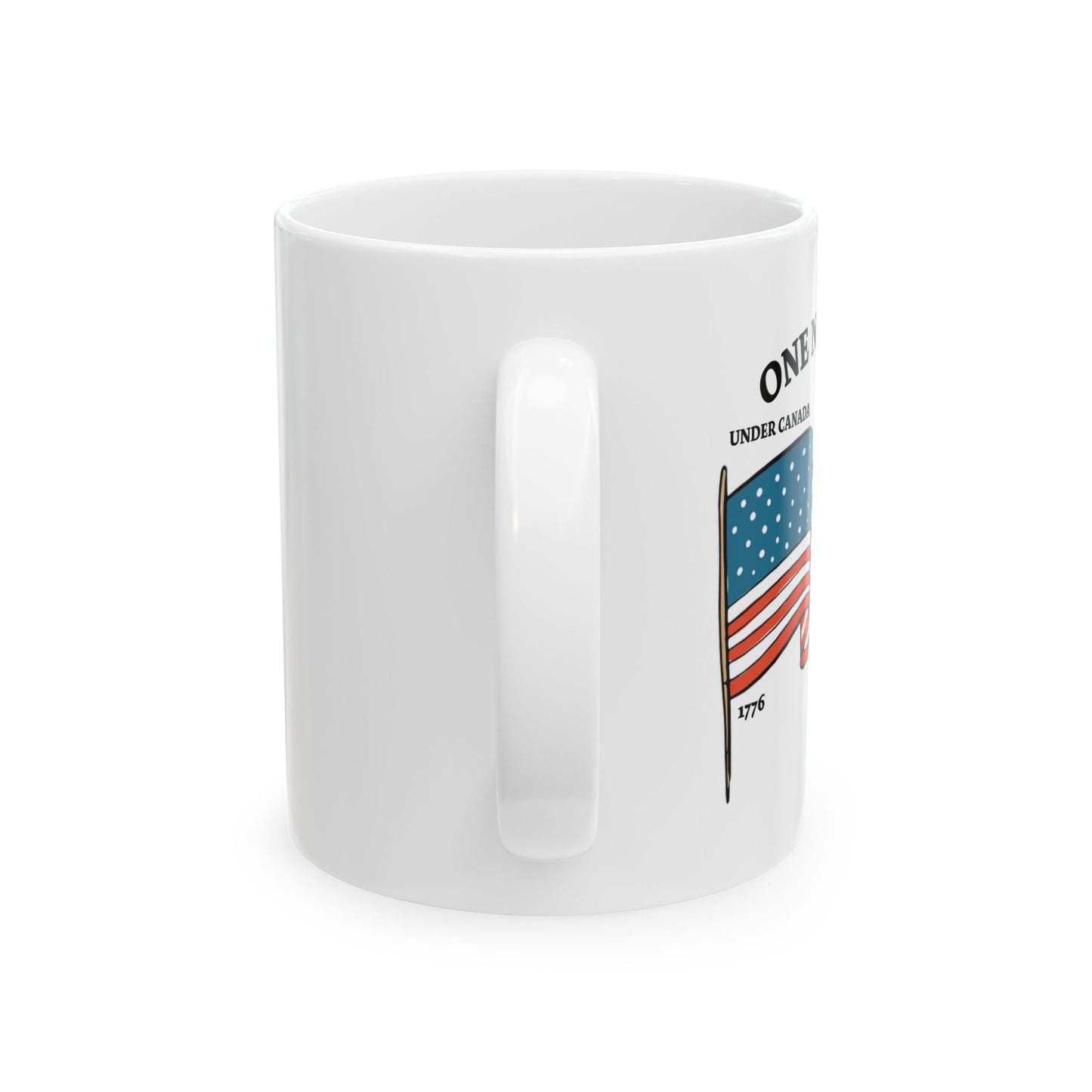 ONE NATION UNDER CANADA ABOVE MEXICO FUNNY SARCASTIC WHITE MUG