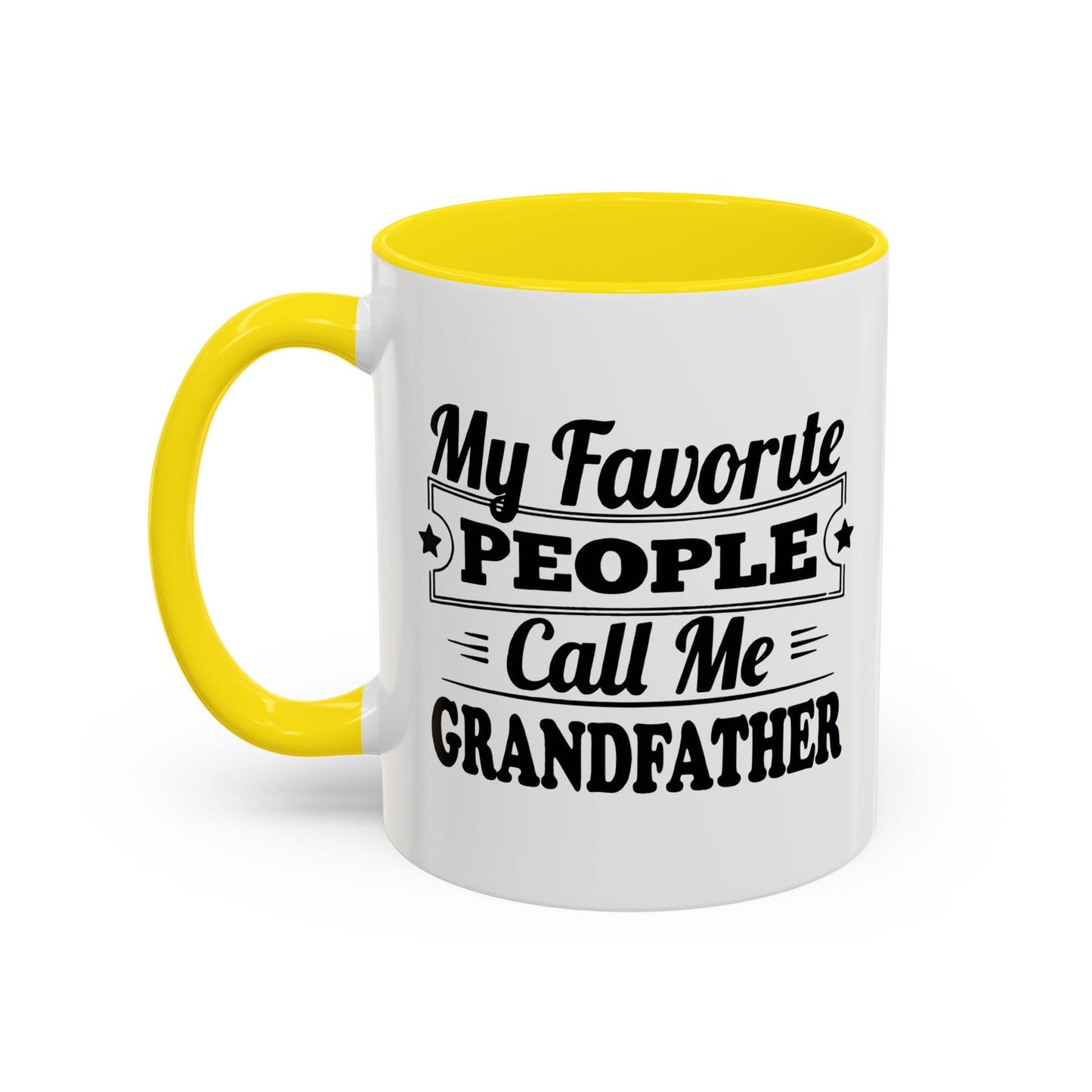 MY FAVORITE PEOPLE CALL ME GRANDPA Accent BiColor Funny Sarcastic Mug