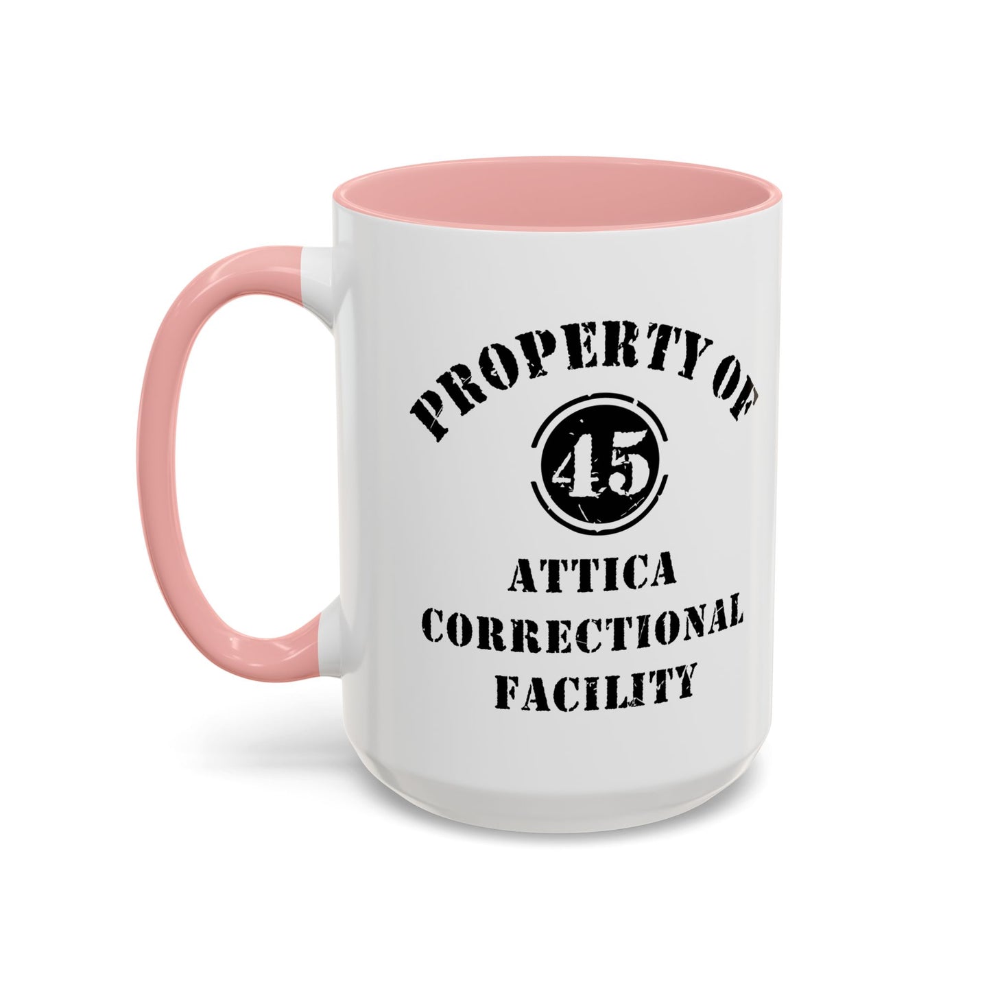 ATTICA CORRECTIONAL FACILITY Accent BiColor Funny Sarcastic Mug