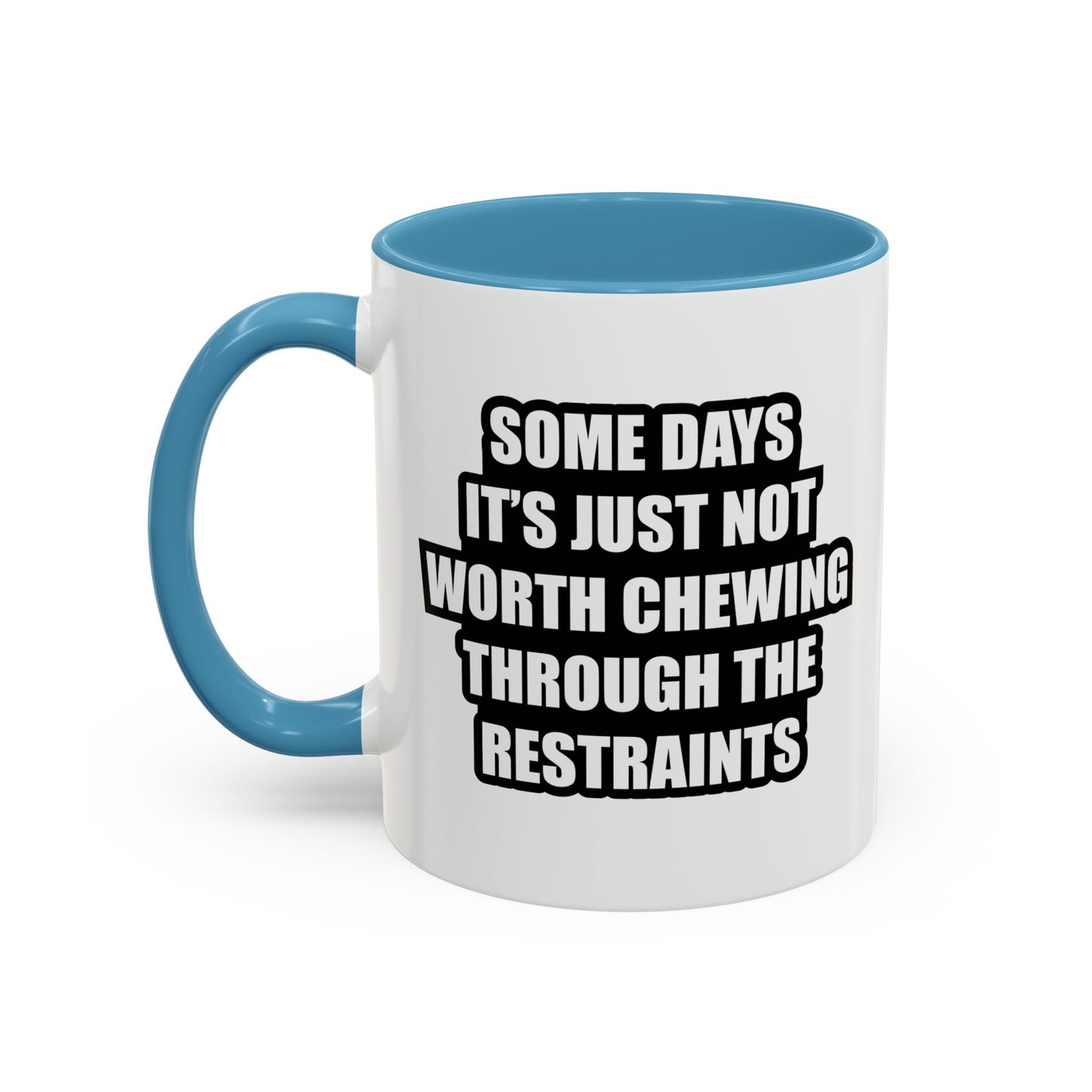 NOT WORTH CHEWING Accent BiColor Funny Sarcastic Mug