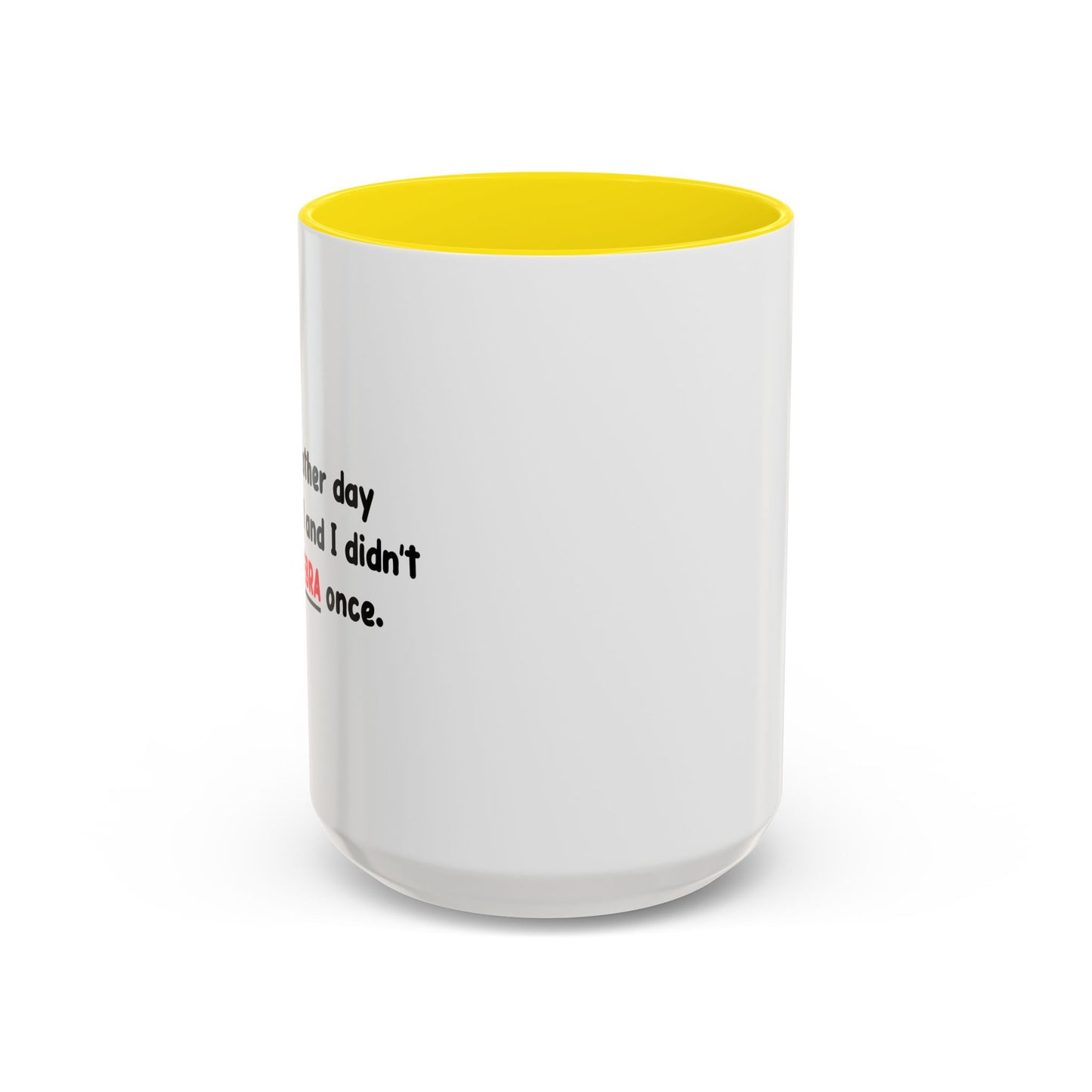 DIDN'T USE ALGEBRA ONCE Accent BiColor Funny Sarcastic Mug