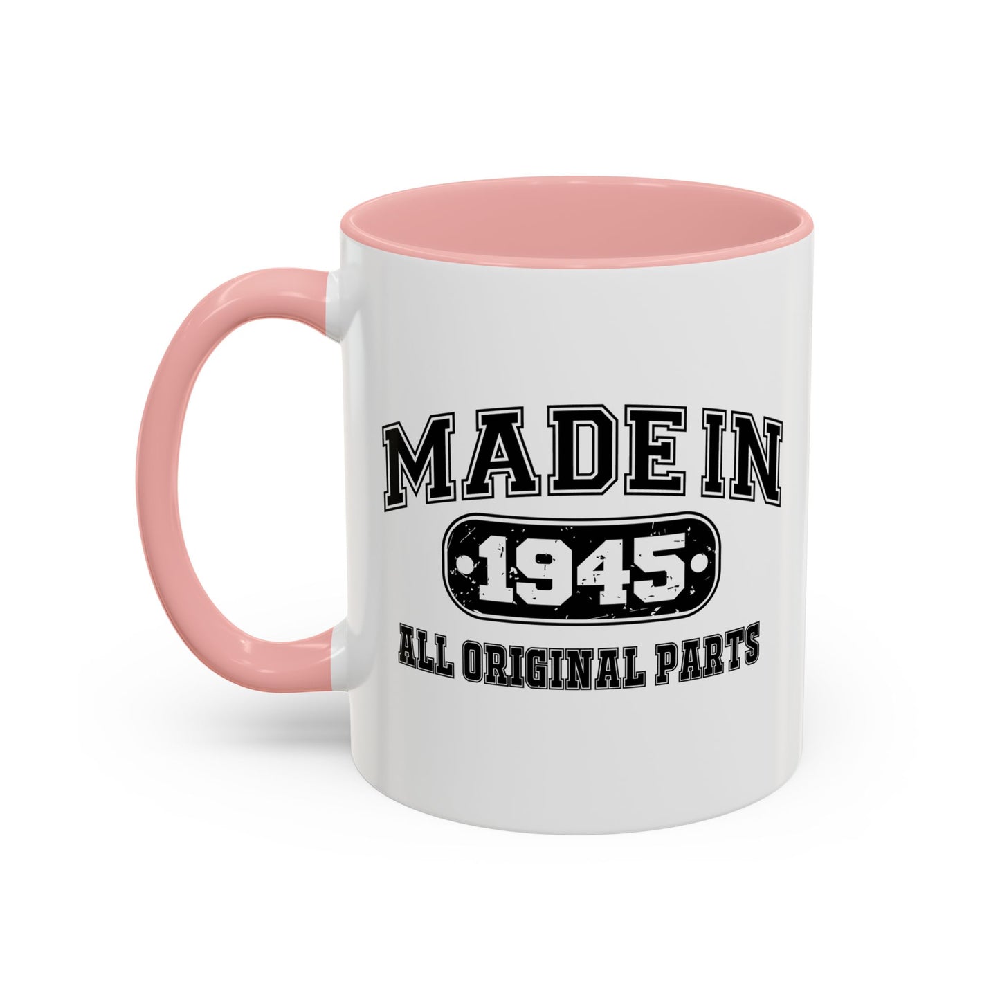 MADE IN 1945 Accent BiColor Funny Sarcastic Mug