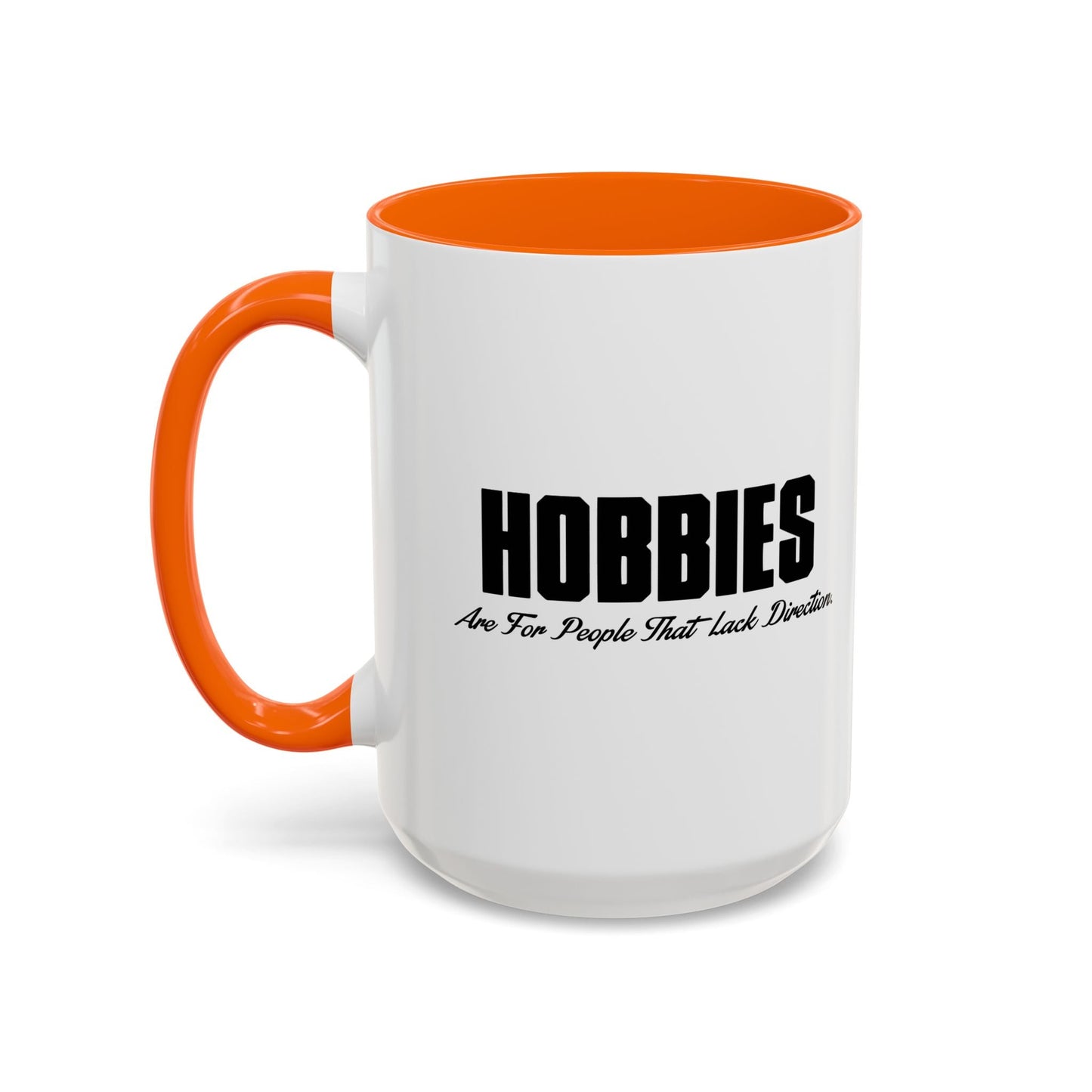 HOBBIES Accent BiColor Funny Sarcastic Mug