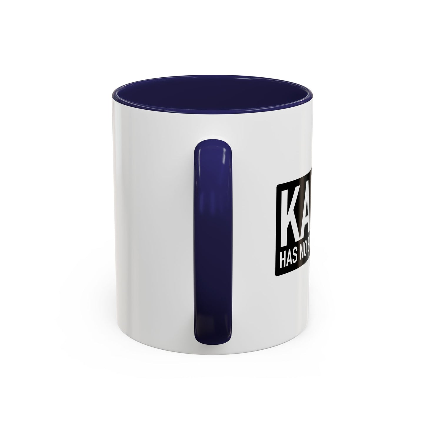 KARMA HAS NO EXPERATION DATE Accent BiColor Funny Sarcastic Mug