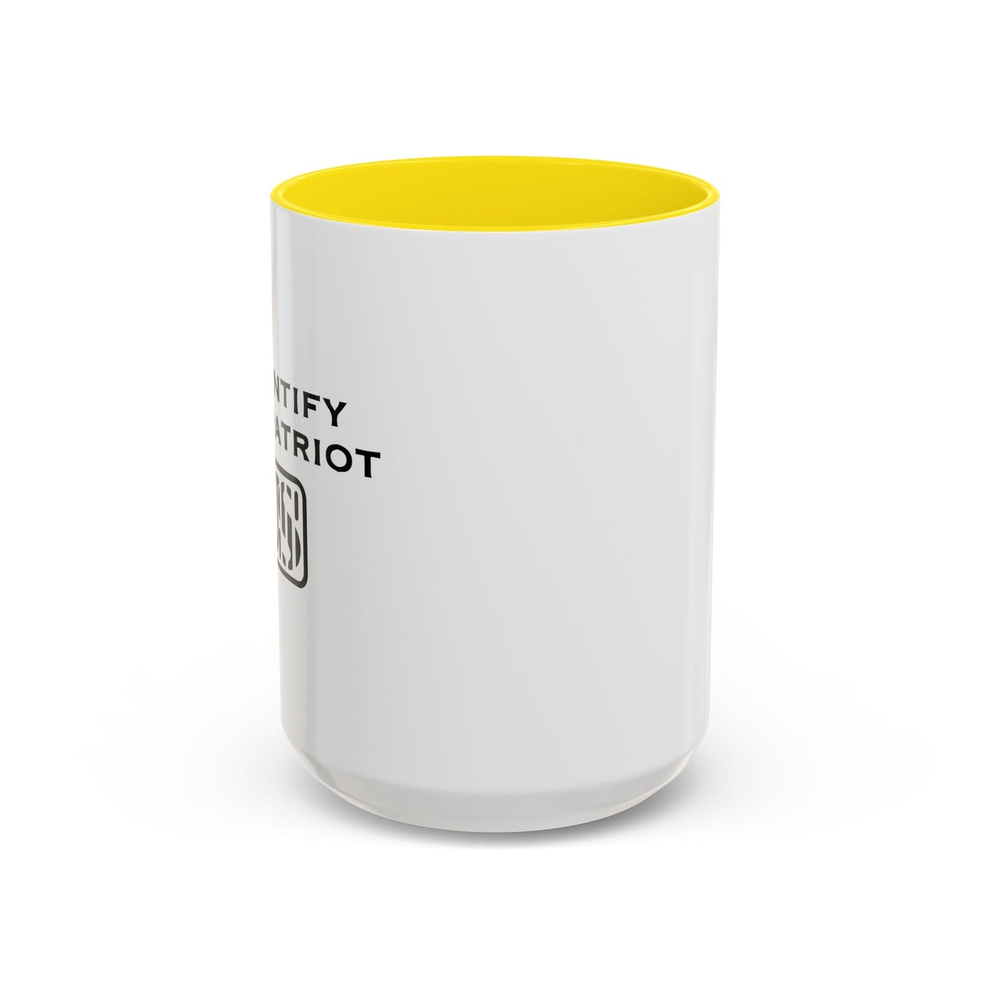 I IDENTIFY AS A PATRIOT Accent BiColor Funny Sarcastic Mug