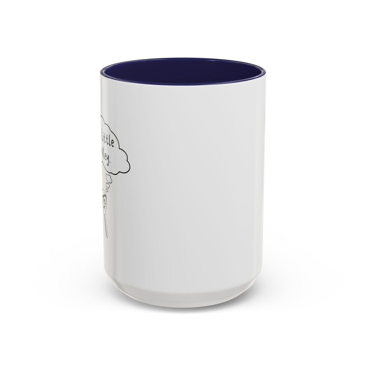 I'M A LITTLE DOOR KEY Accent BiColor Funny Sarcastic Mug