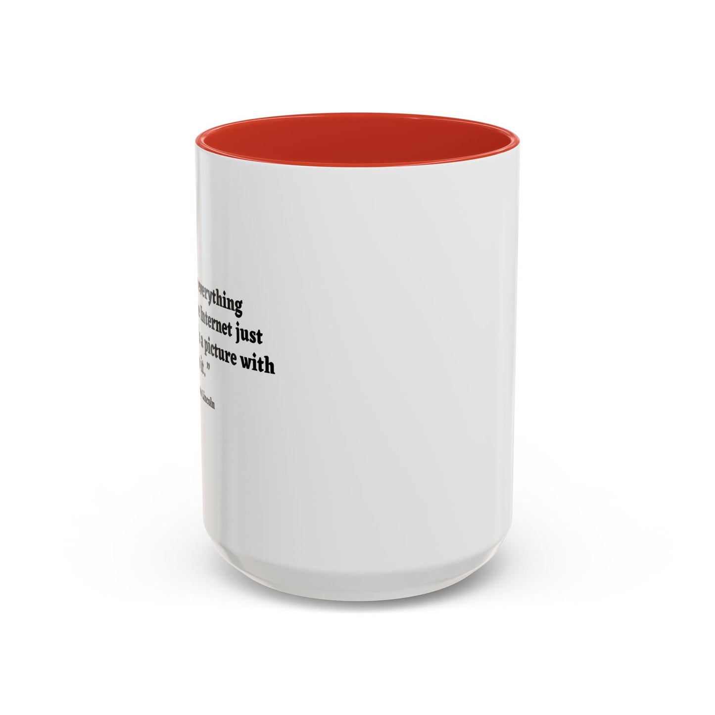 DON'T BELIEVE EVERYTHING YOU READ Accent BiColor Funny Sarcastic Mug