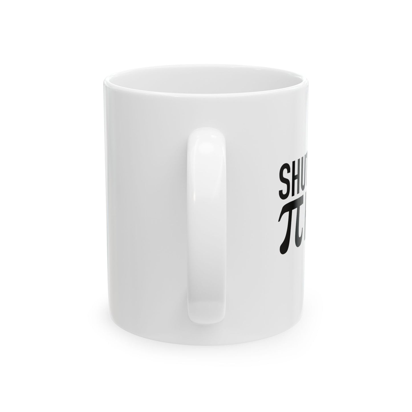 SHUT YOUR PIR HOLE FUNNY SARCASTIC WHITE MUG