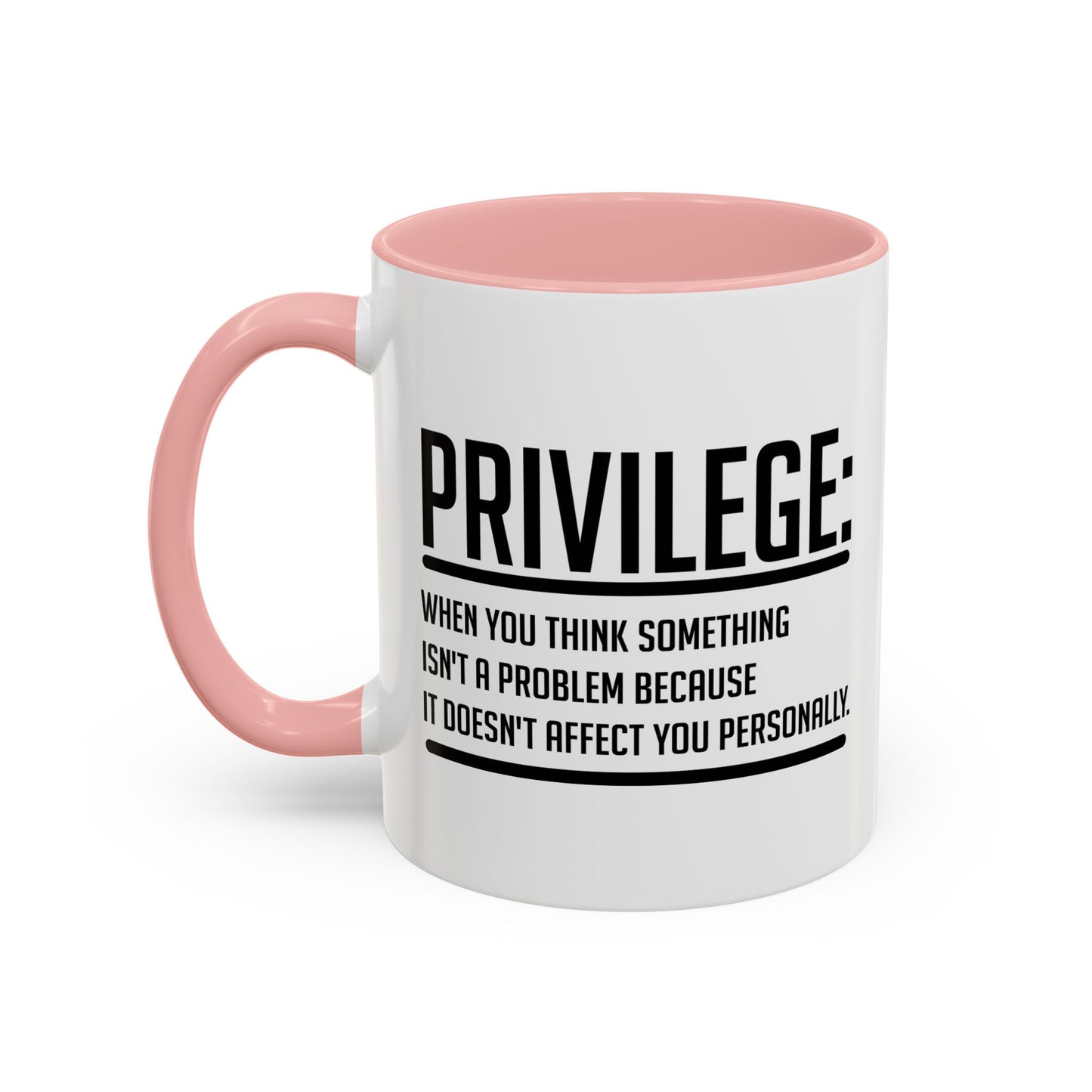 WHAT IS PRIVILIEGE Accent BiColor Funny Sarcastic Mug