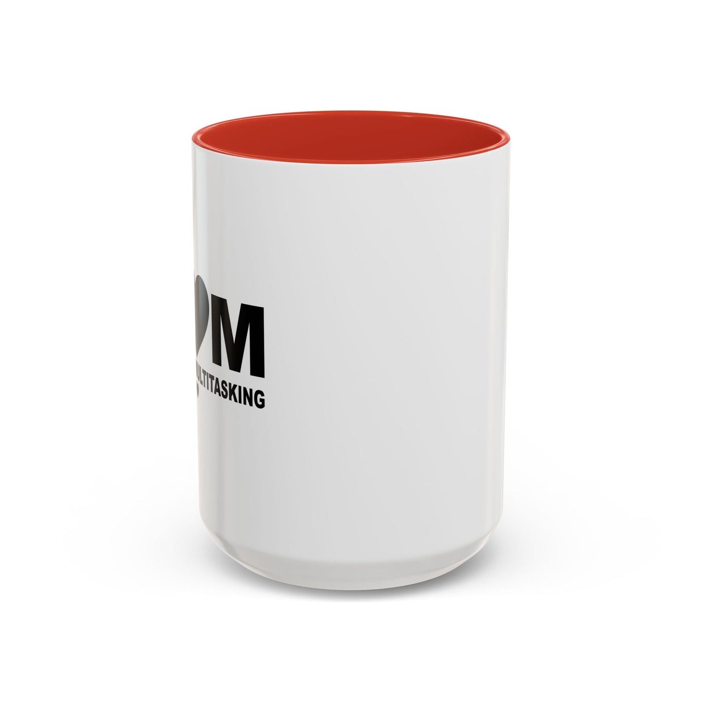 MASTER OF MULTITASKING Accent BiColor Funny Sarcastic Mug