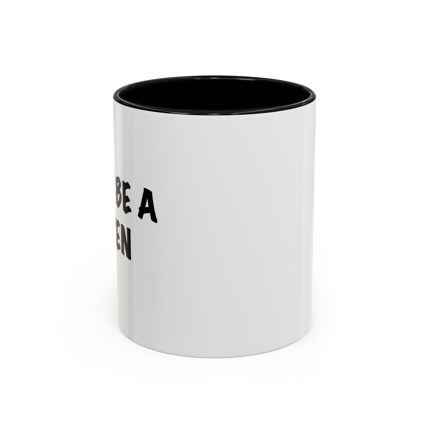 DON'T BE A KAREN Accent BiColor Funny Sarcastic Mug