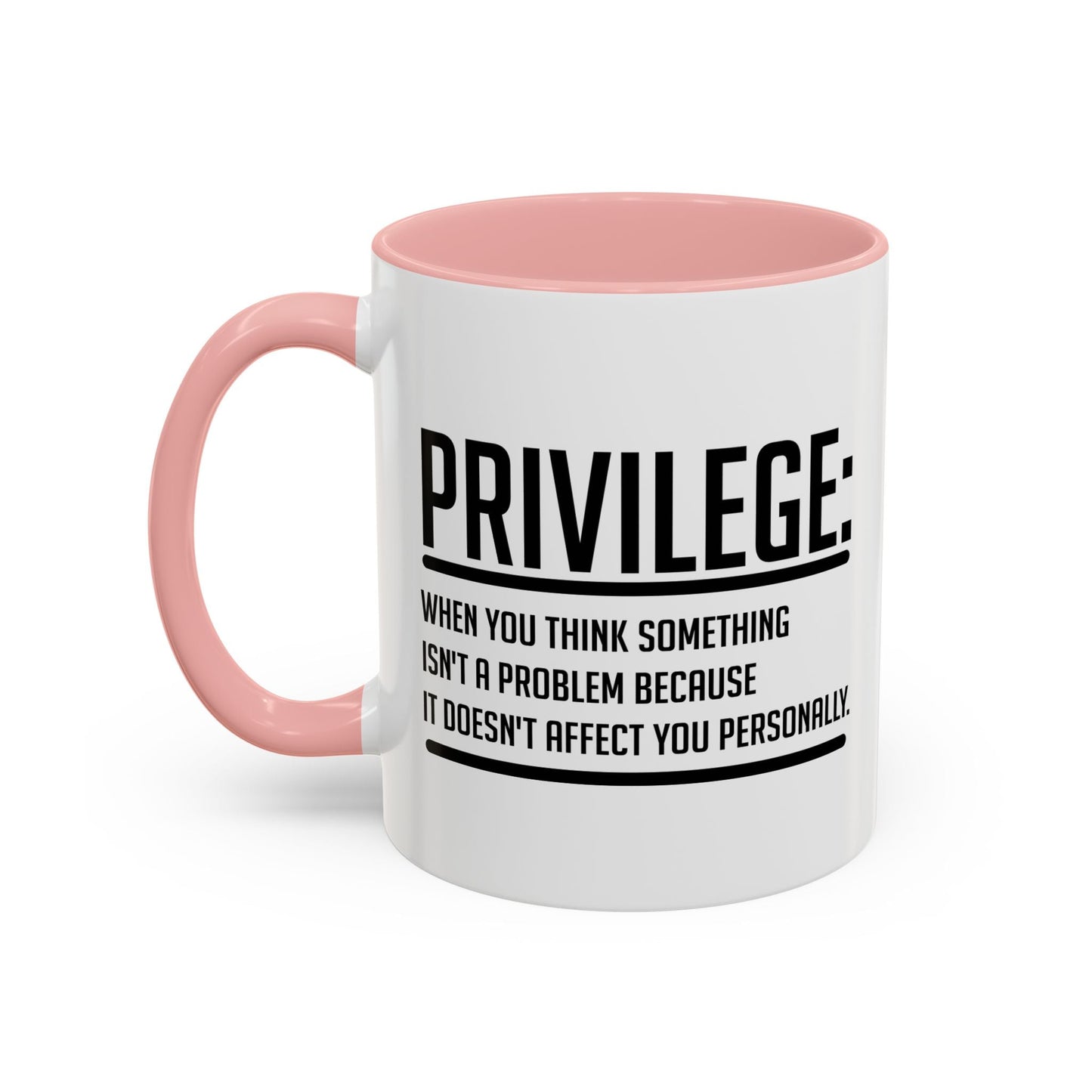 WHAT IS PRIVILIEGE Accent BiColor Funny Sarcastic Mug