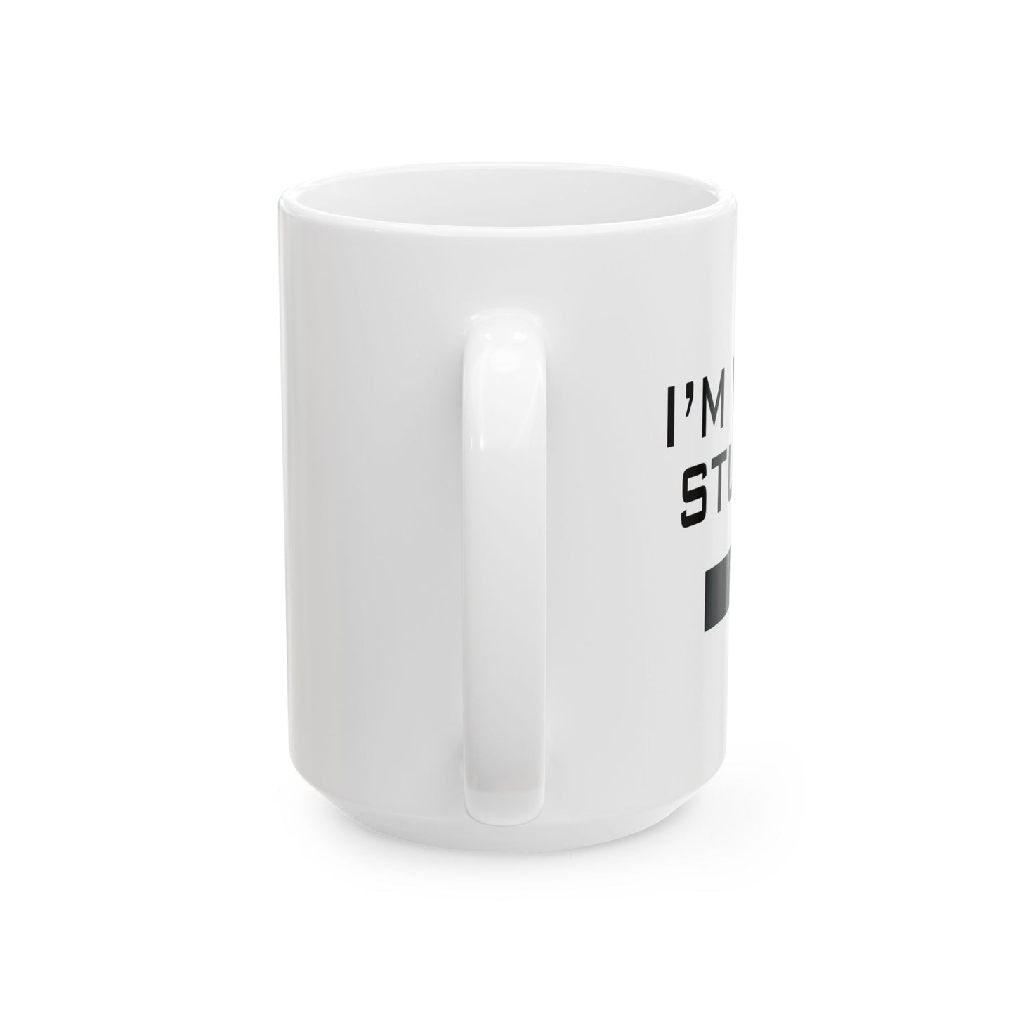 I'M WITH STUPID FUNNY SARCASTIC WHITE MUG