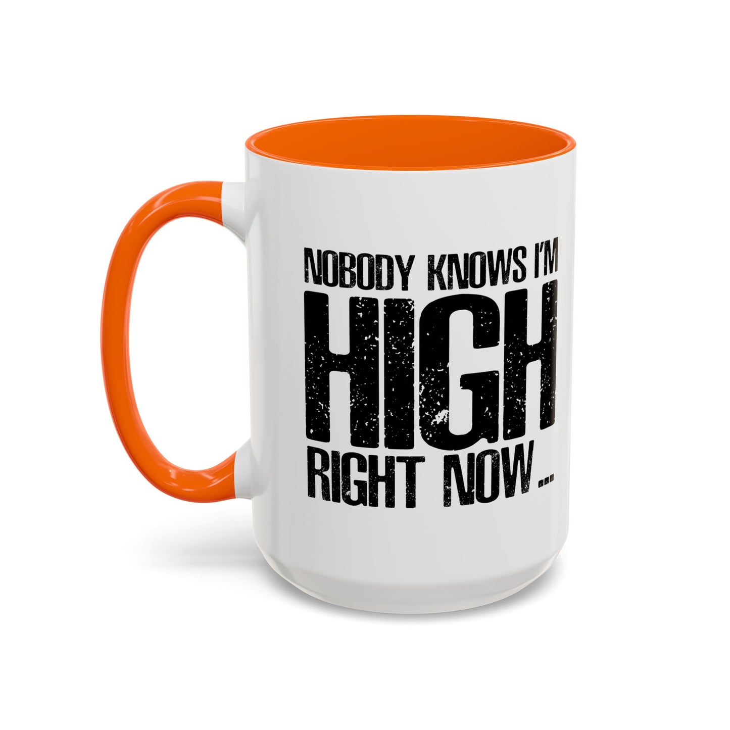 NOBODY KNOWS Accent BiColor Funny Sarcastic Mug