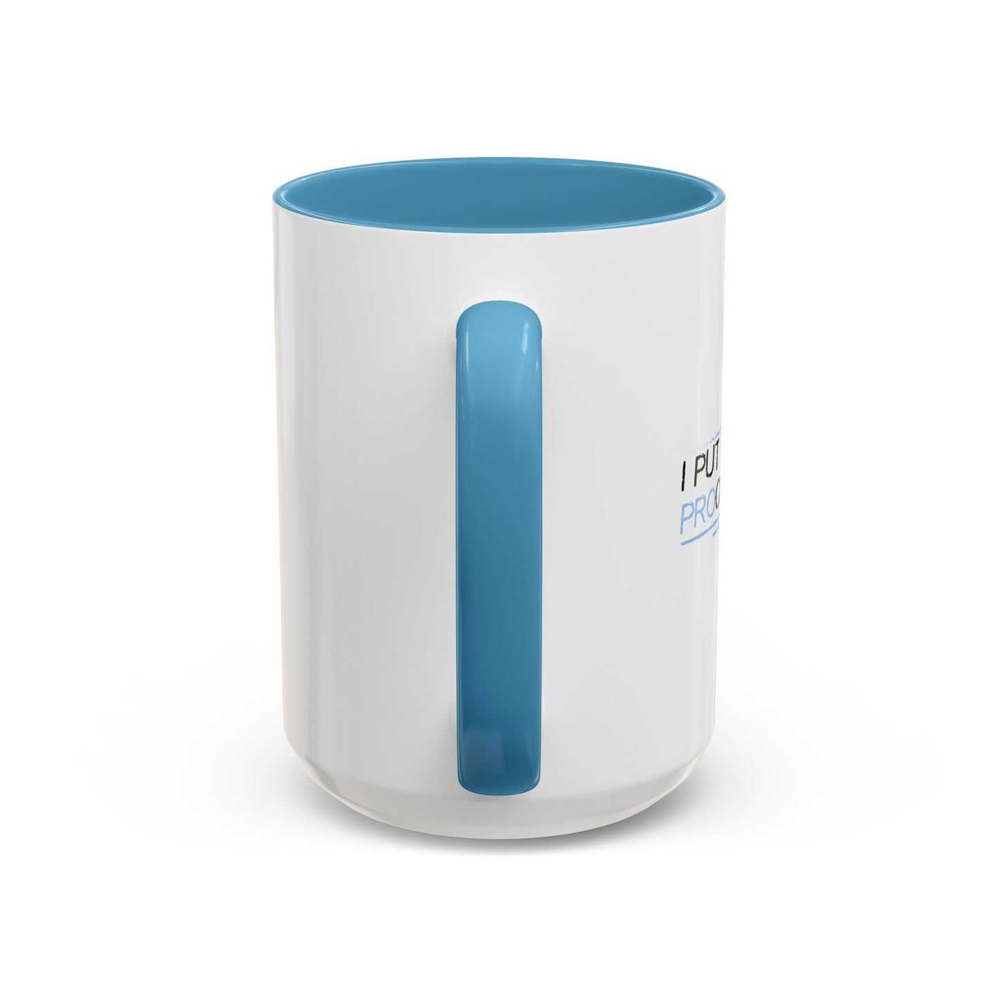 I PUT THE PRO IN PROCRASTINATE Accent BiColor Funny Sarcastic Mug