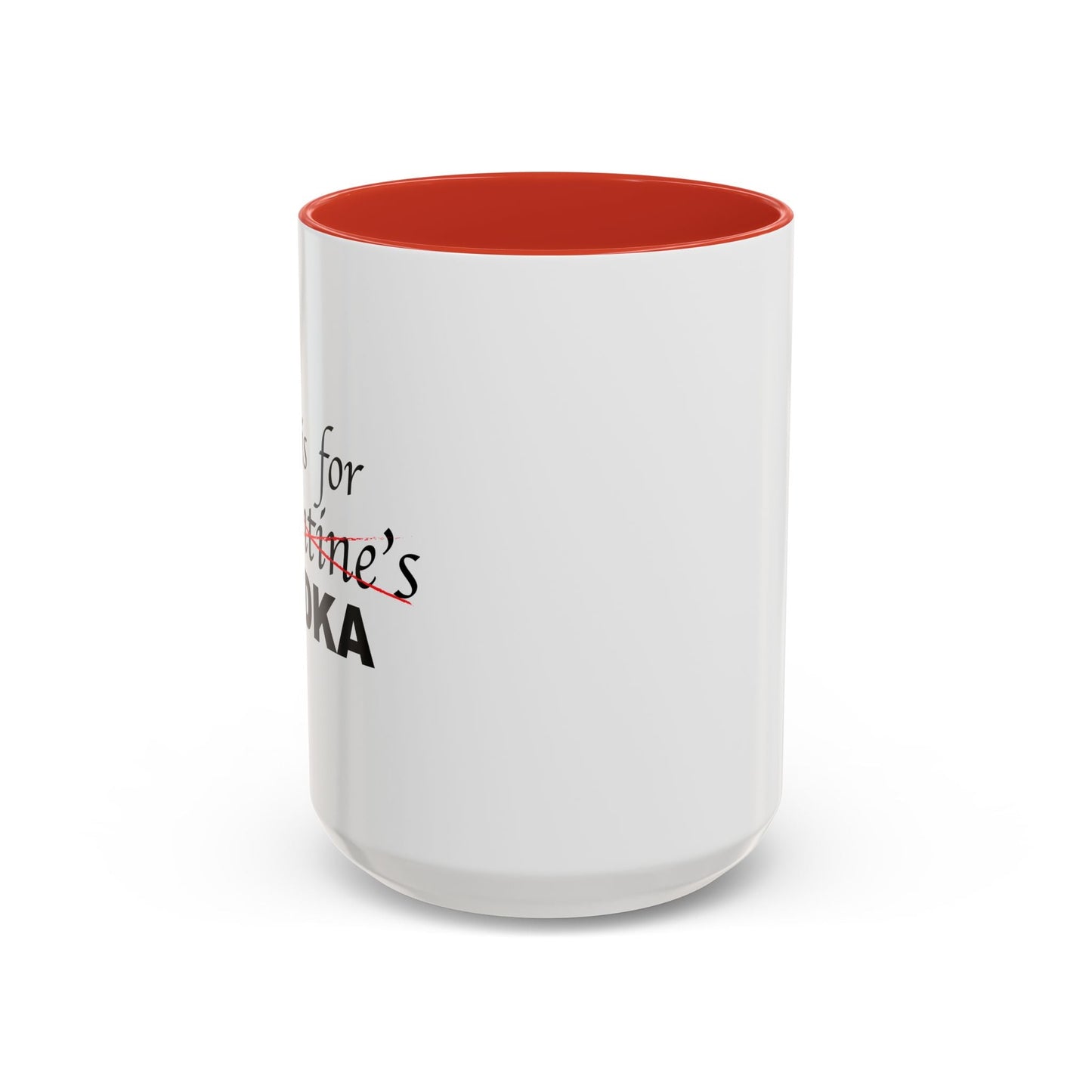 V IS FOR VODKA Accent BiColor Funny Sarcastic Mug