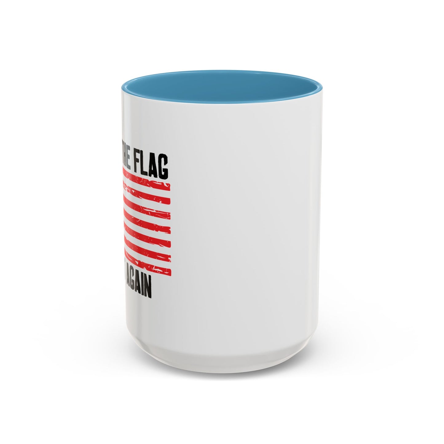 MAKING THE BETSY ROSE FLAG GREAT AGAIN Accent BiColor Funny Sarcastic Mug