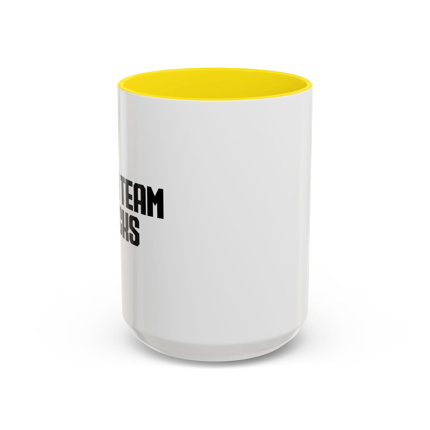 YOUR TEAM SUCKS Accent BiColor Funny Sarcastic Mug