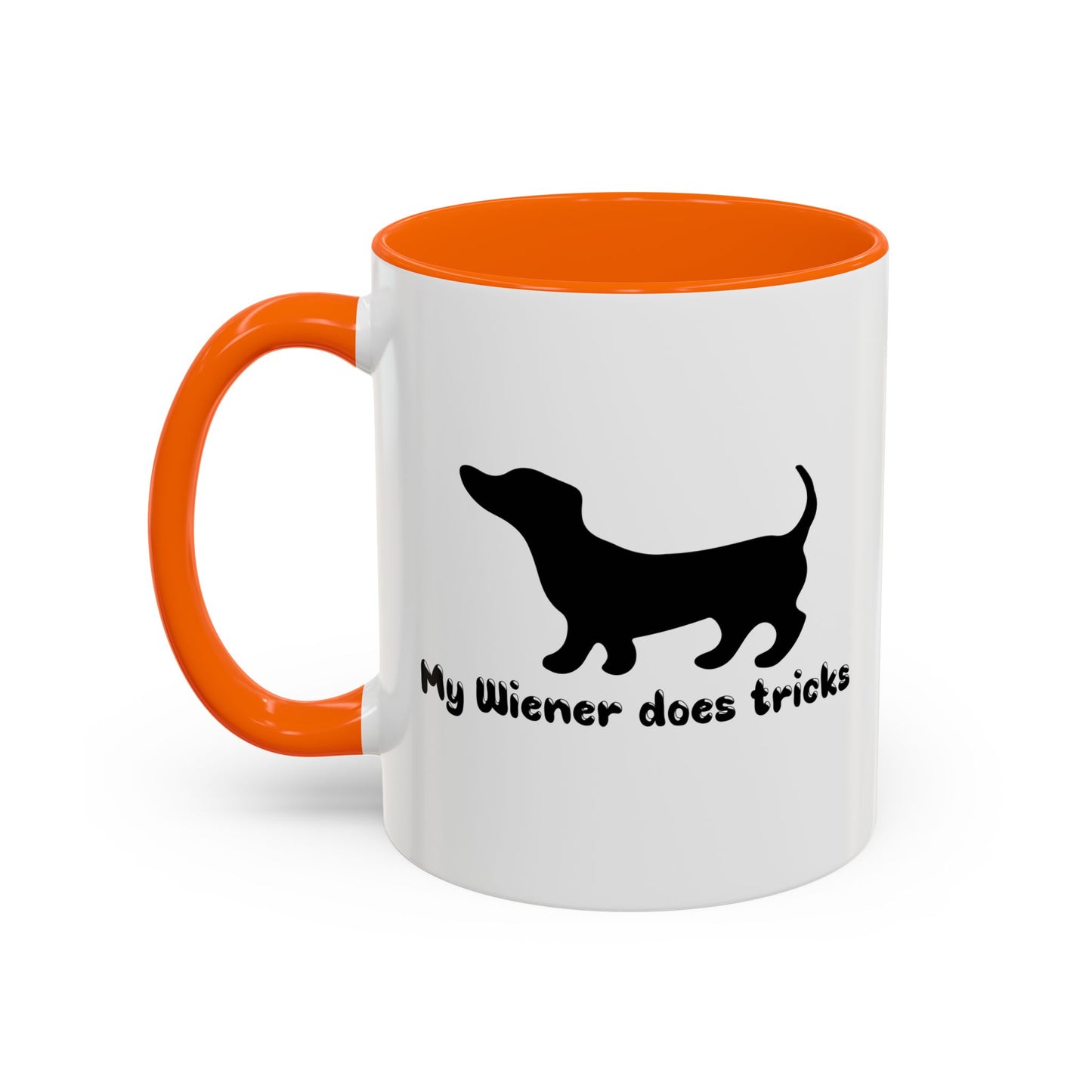 MY WIENER DOES TRICKS Accent BiColor Funny Sarcastic Mug