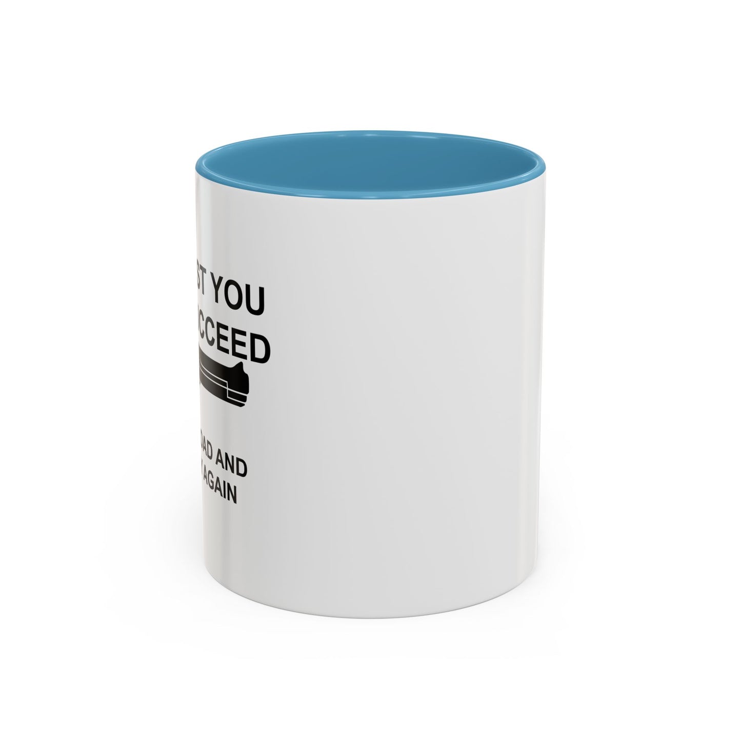 RELOAD AND TRY AGAIN Accent BiColor Funny Sarcastic Mug