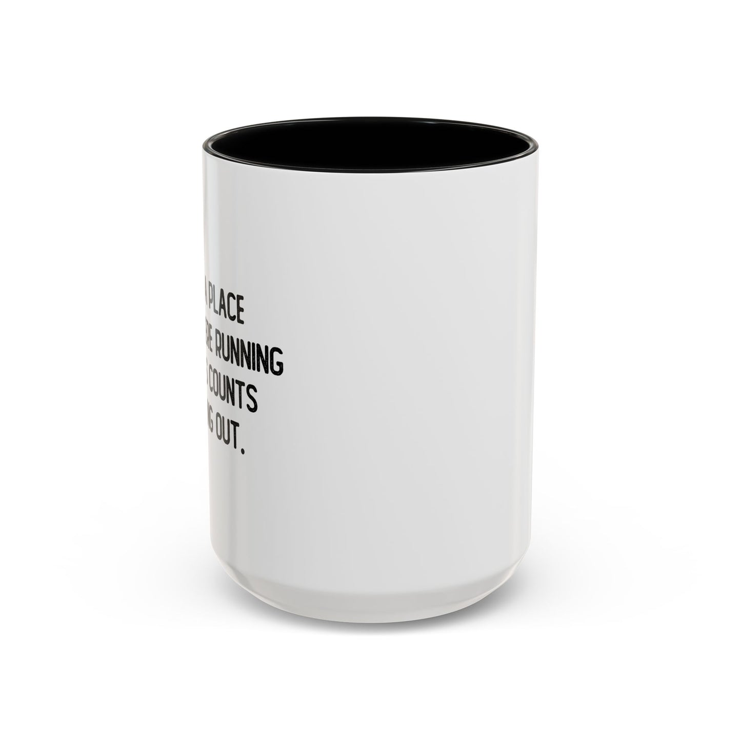 RUNNING ERRANDS COUNTS AS GOING OUT Accent BiColor Funny Sarcastic Mug