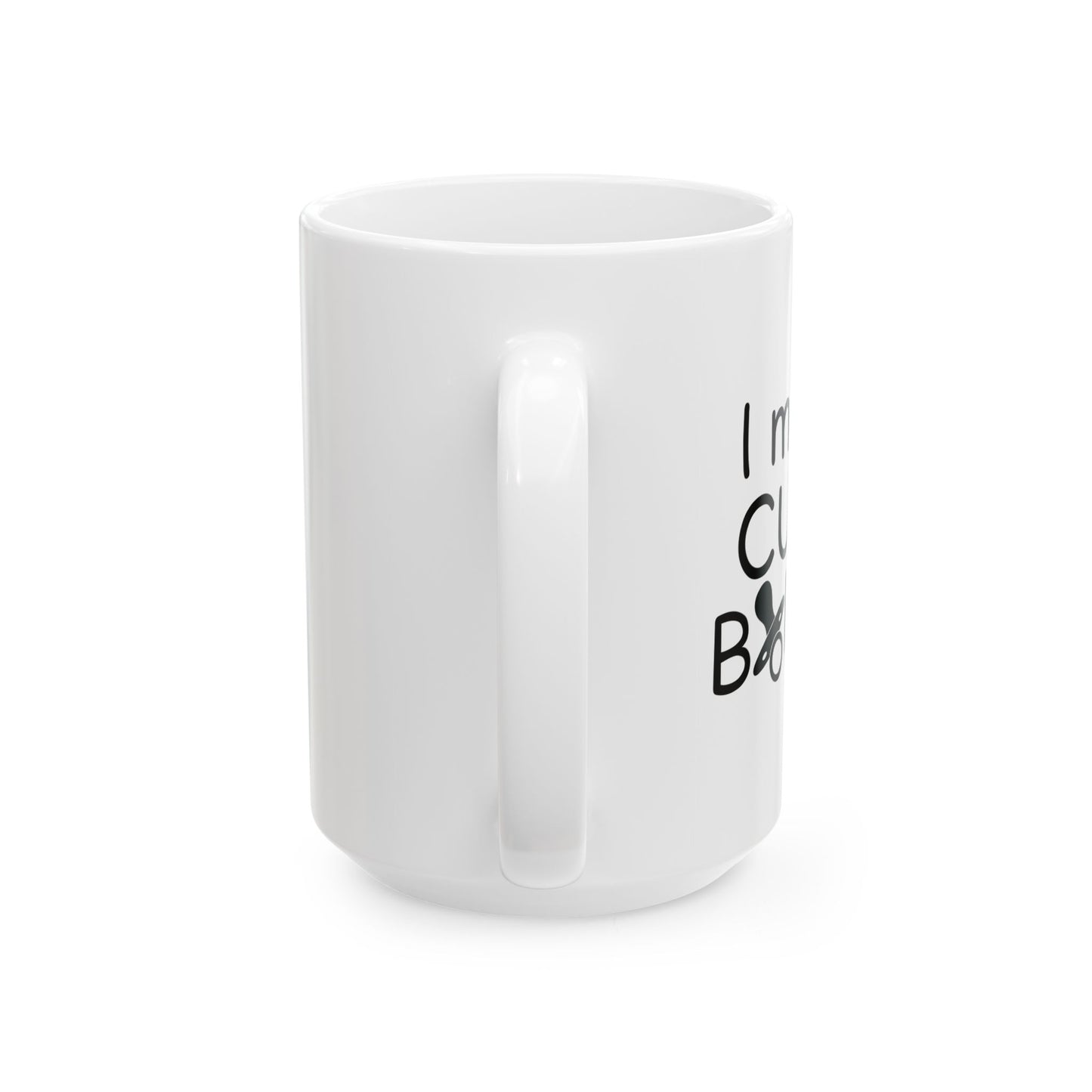 I MAKE CUTE BABIES FUNNY SARCASTIC WHITE MUG