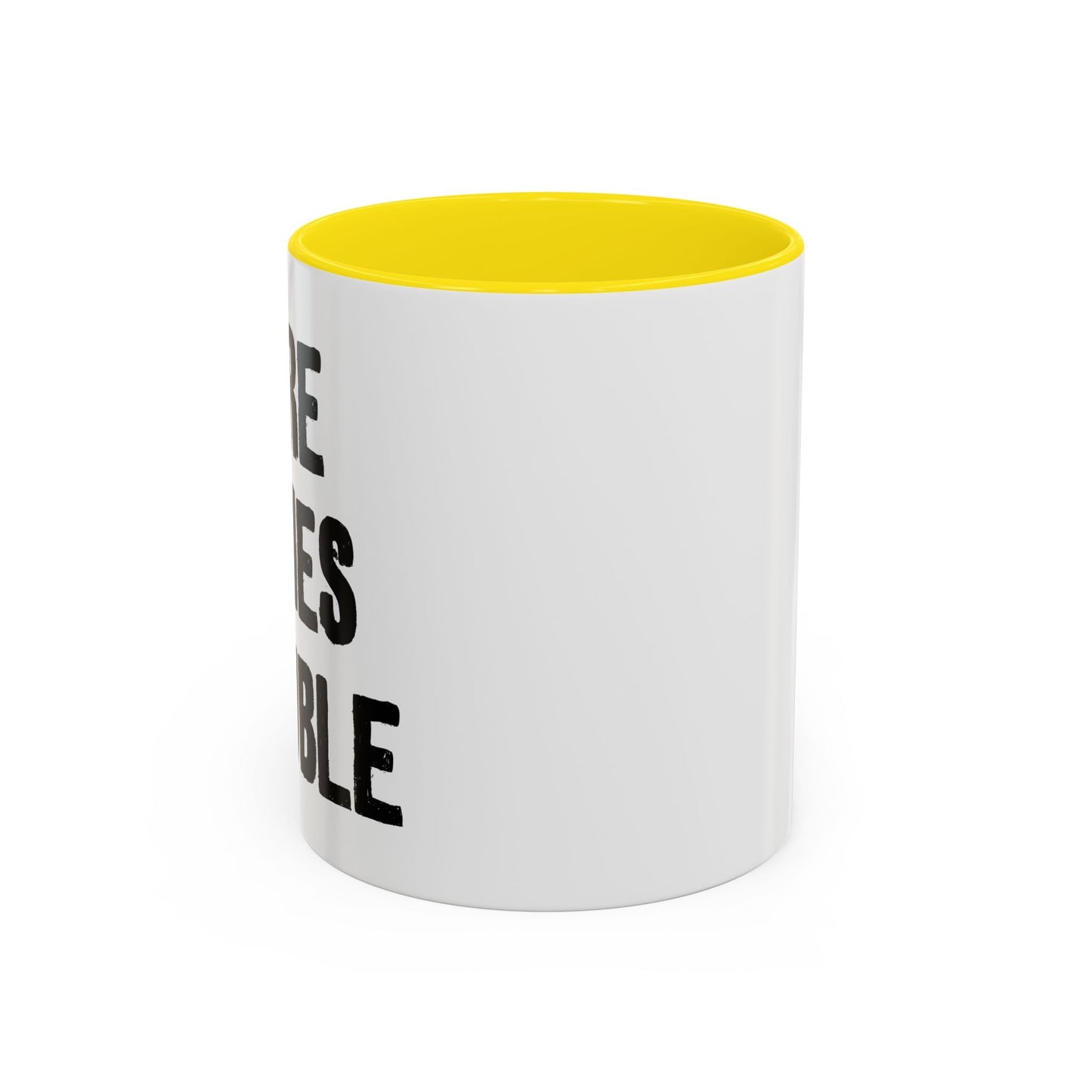 HERE COMES TROUBLE Accent BiColor Funny Sarcastic Mug