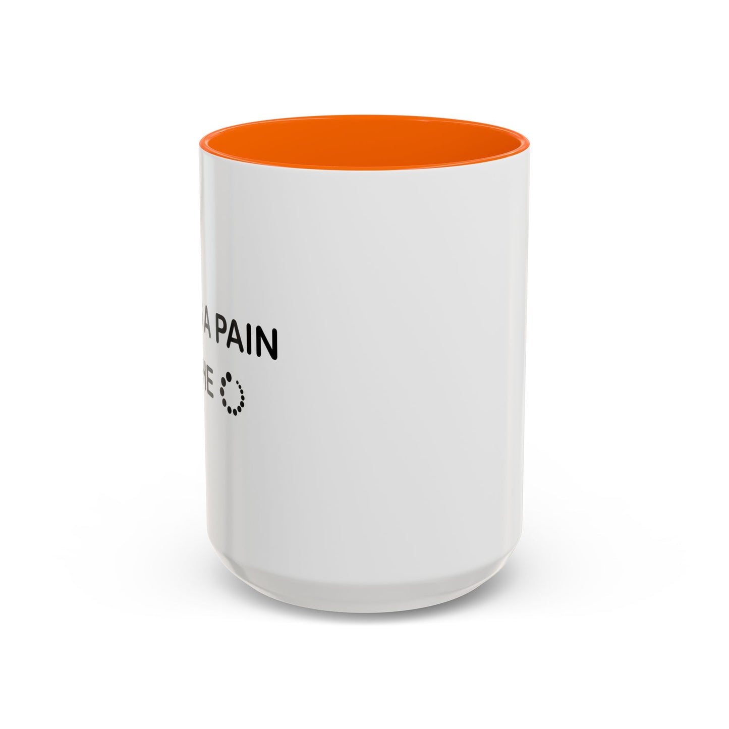 LAG IS A PAIN IN THE Accent BiColor Funny Sarcastic Mug