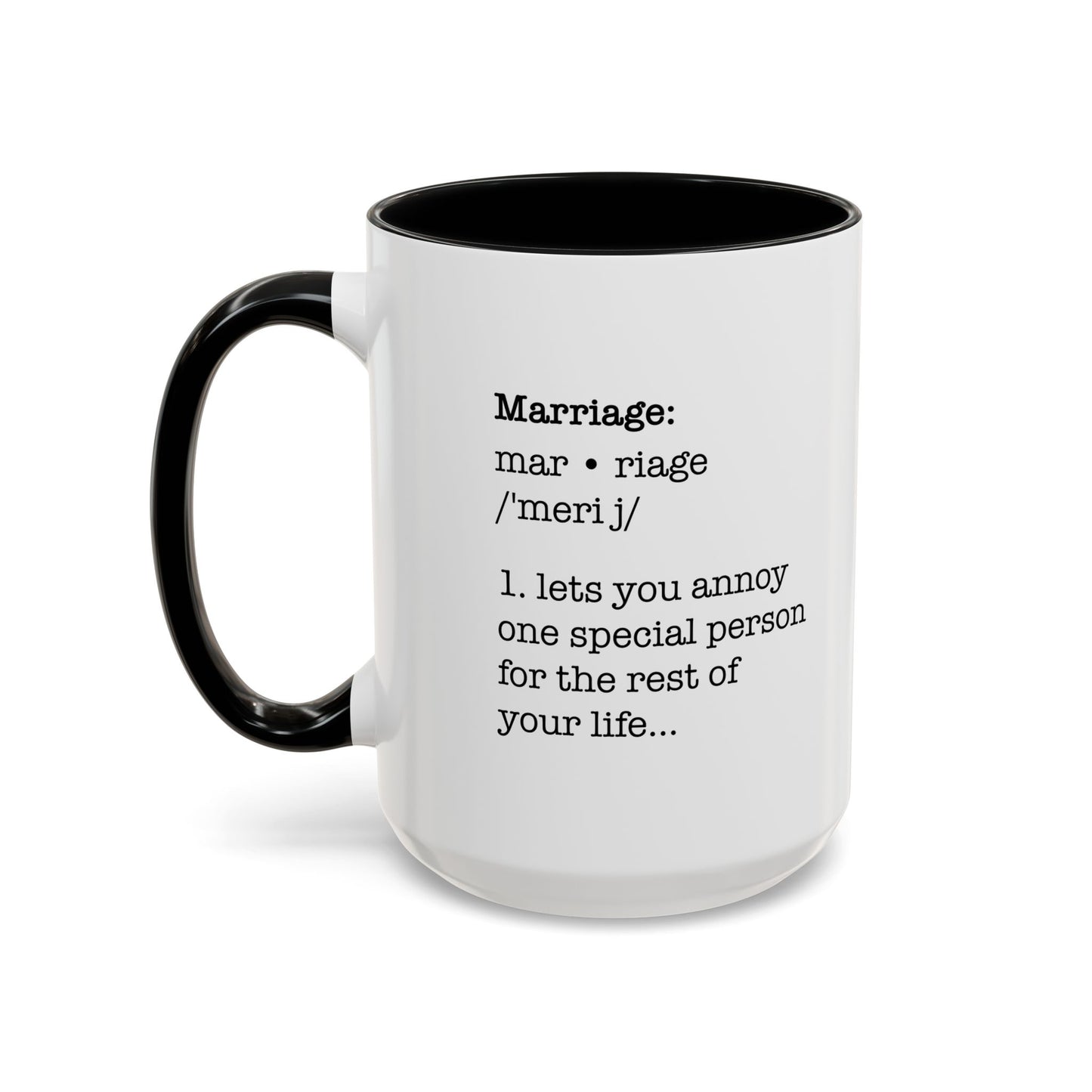 MARRIAGE DEFINISTION Accent BiColor Funny Sarcastic Mug