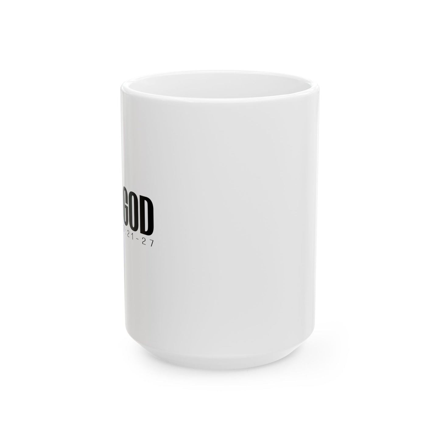 OBEY GOD - MATTHEW 7:21 WHITE MUG